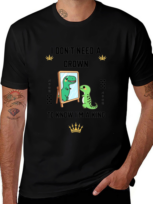 Dino King T-Shirt - I Dont Need A Crown