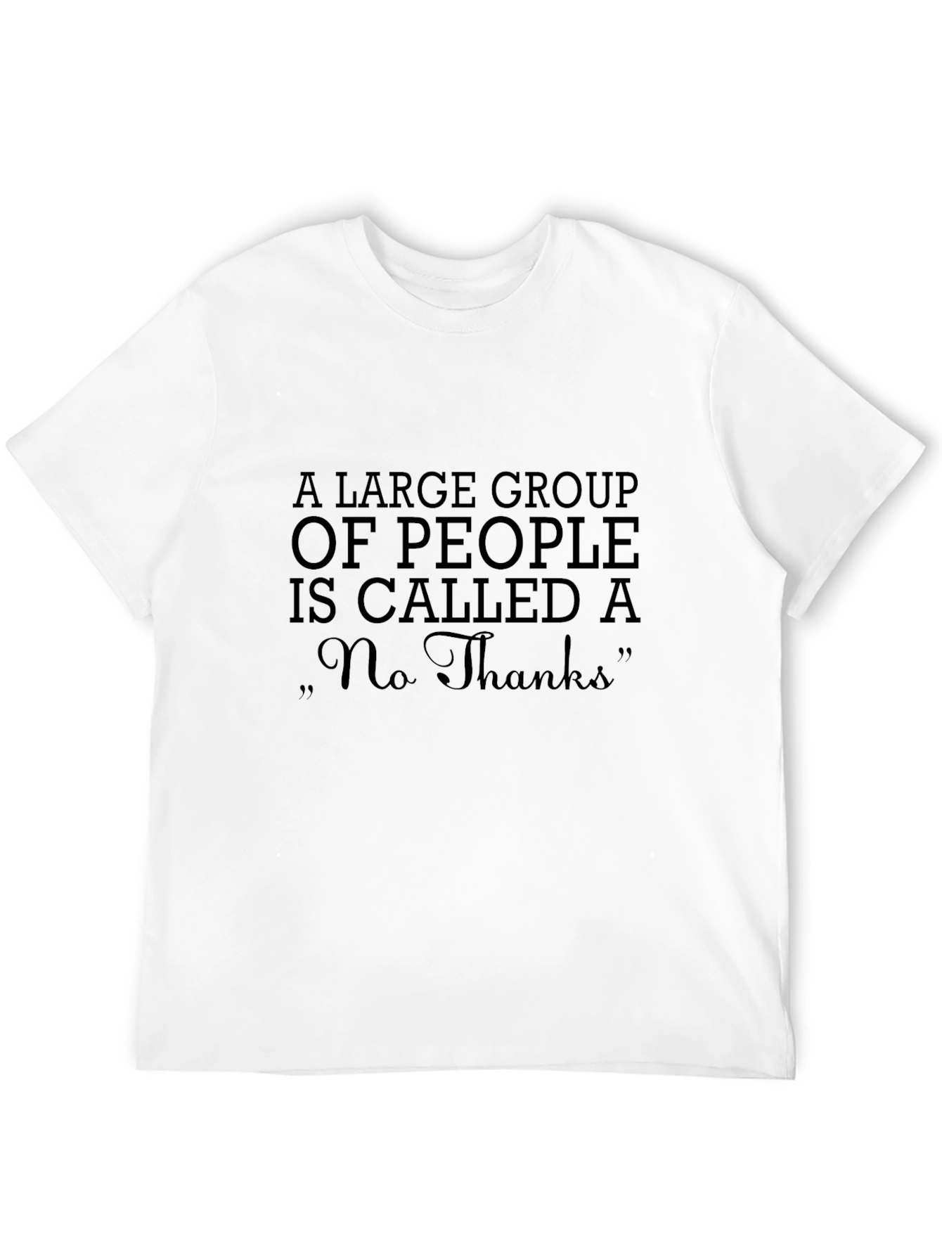 Funny No Thanks Sarcastic T-Shirt