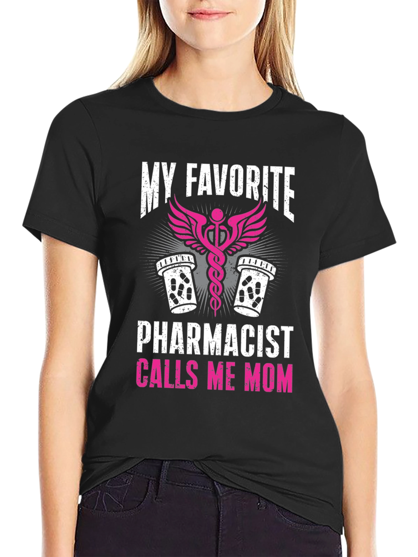 My Favorite Pharmacist Calls Me Mom T-Shirt