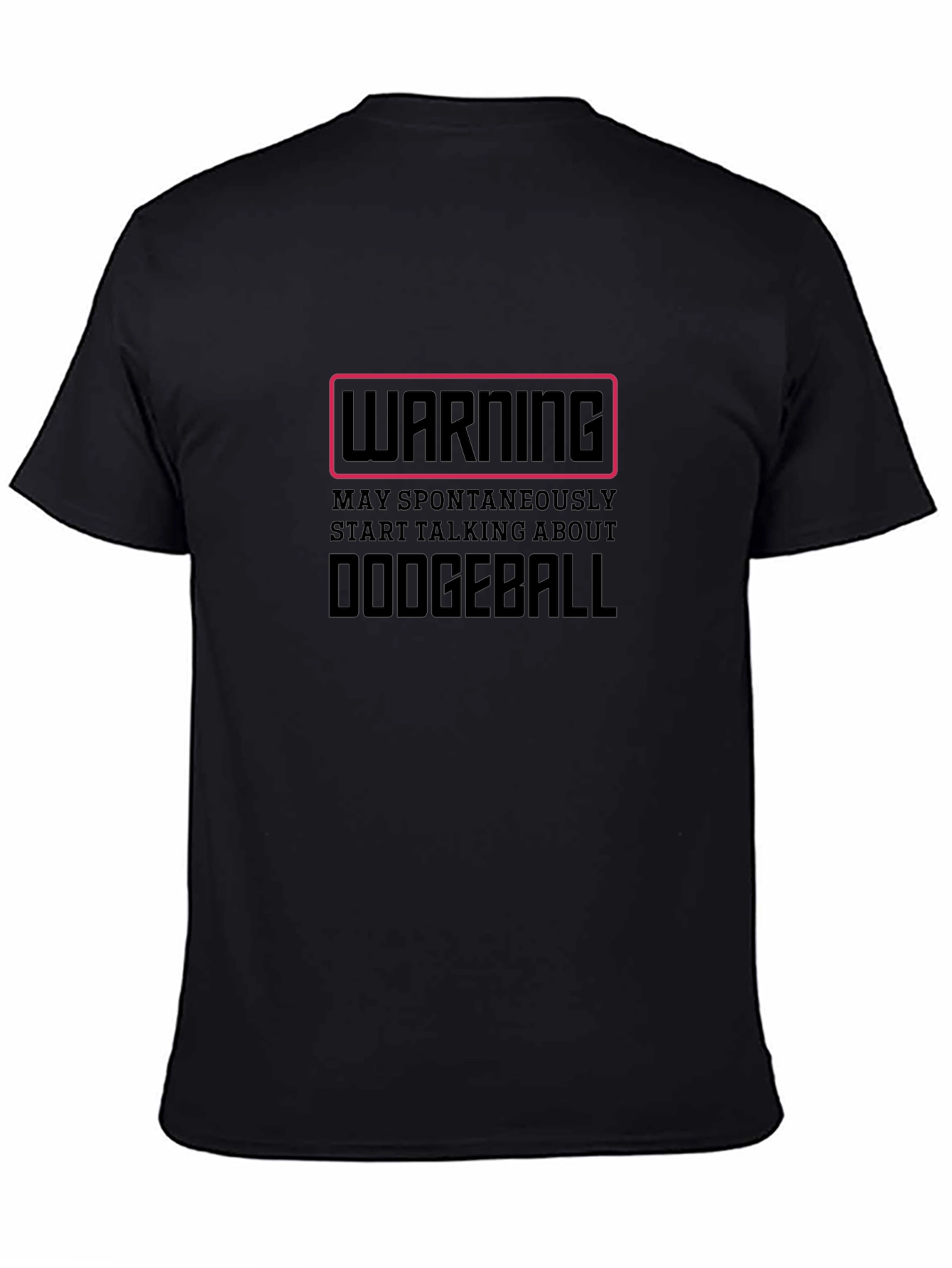 Dodgeball Warning T-Shirt - Funny & Bold!
