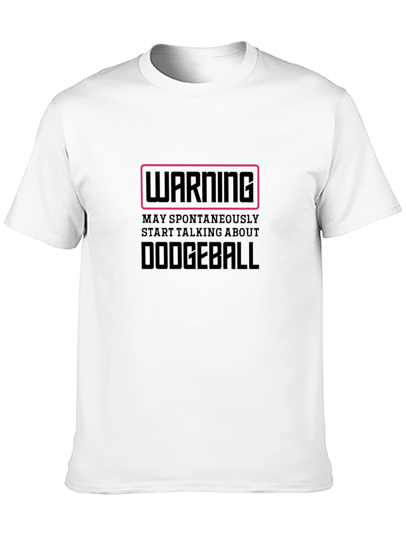 Dodgeball Warning T-Shirt - Funny & Bold!