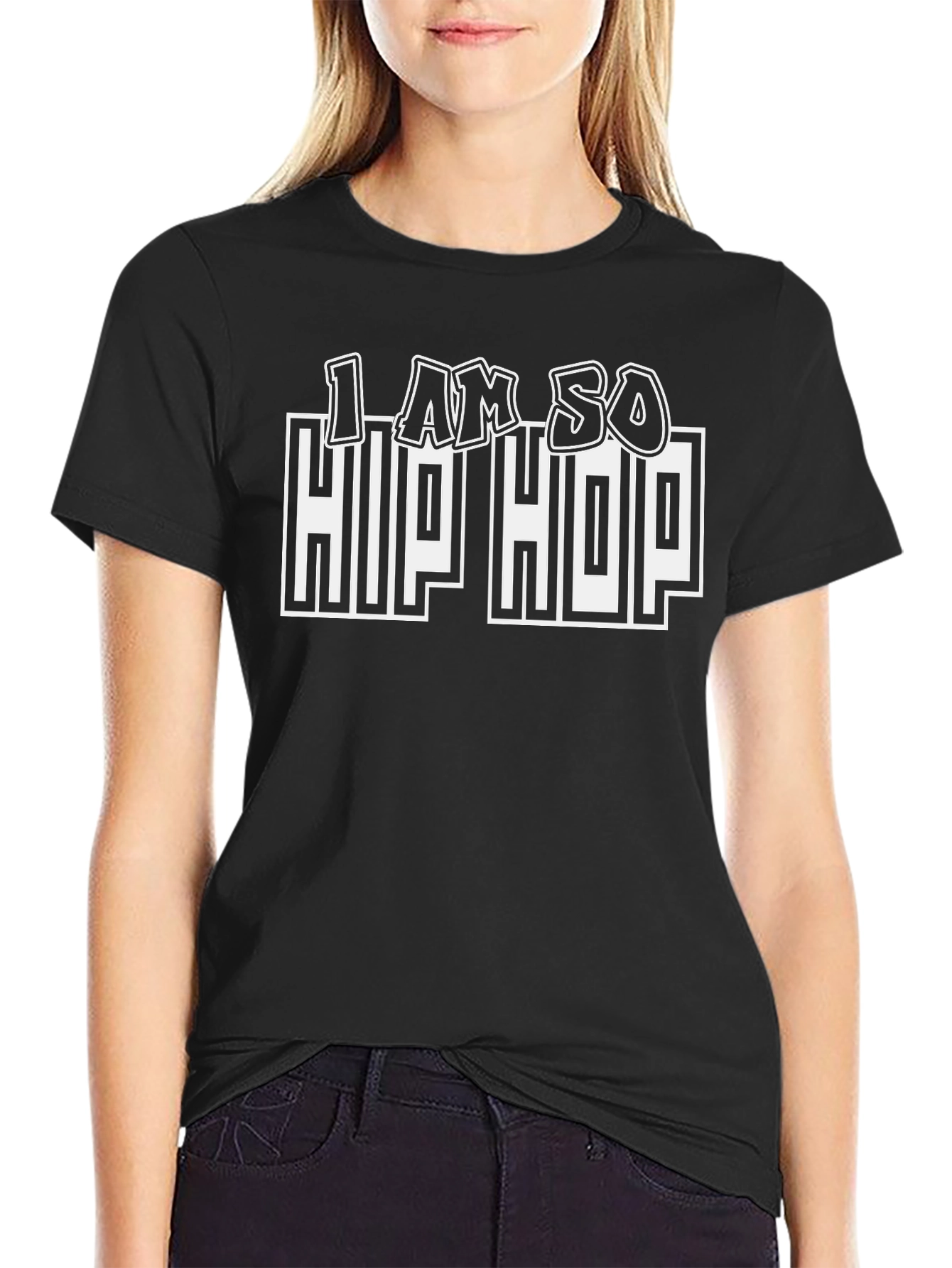 I AM SO Hip Hop Graphic T-Shirt