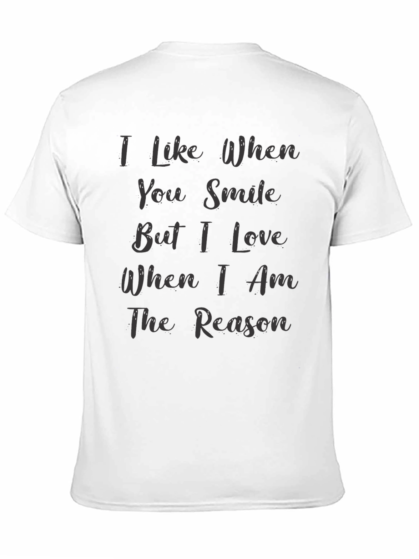 I Like When You Smile T-Shirt