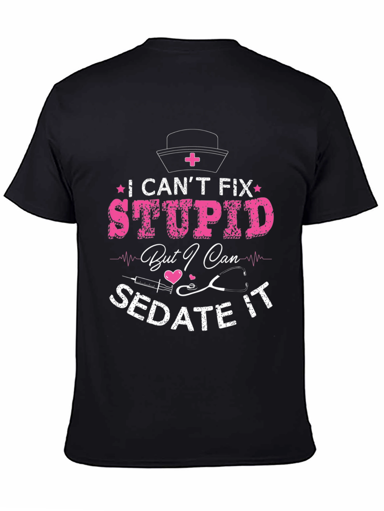 Nurse Humor Graphic T-Shirt