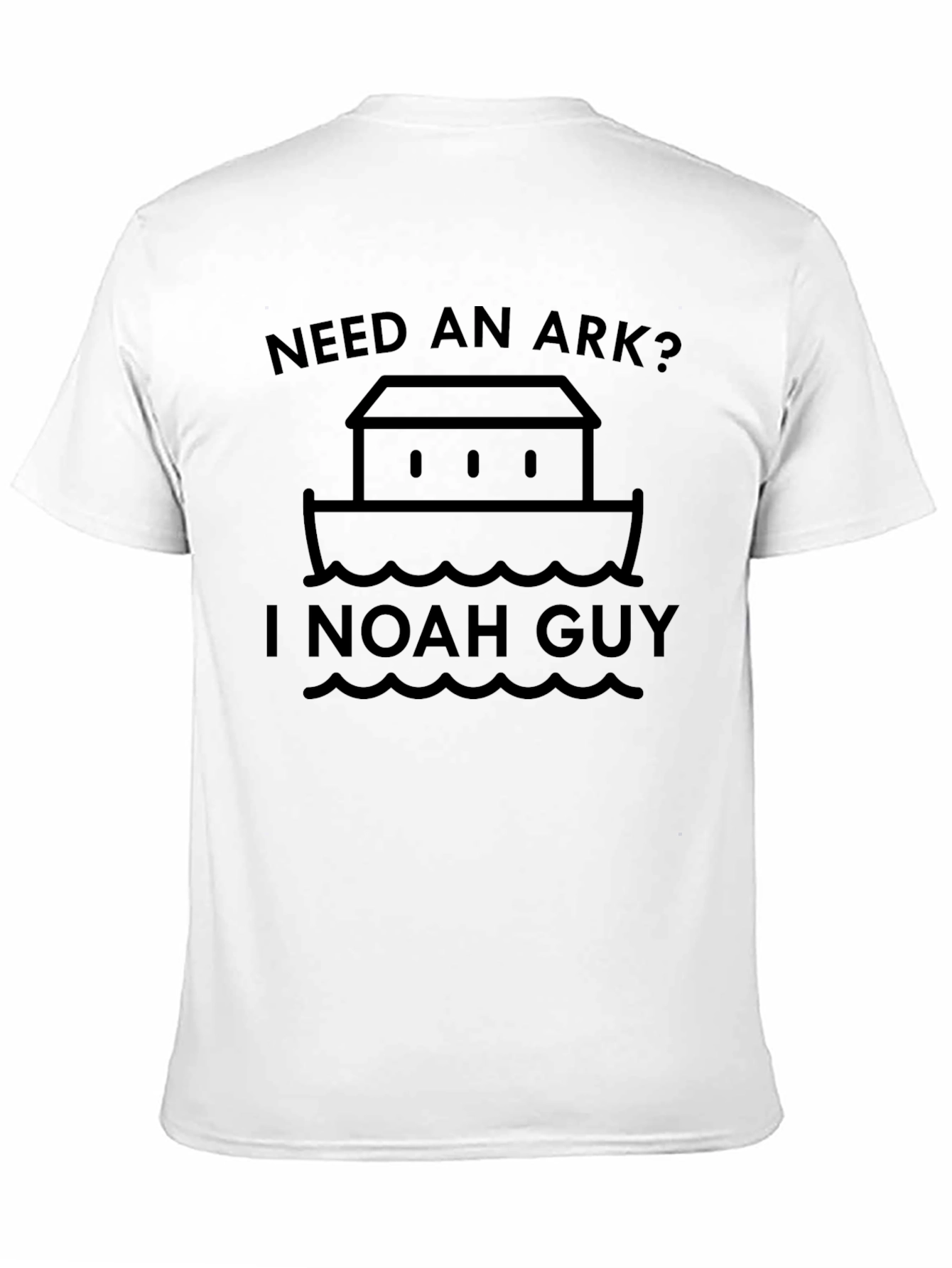 Need an Ark? I Noah Guy Graphic T-Shirt