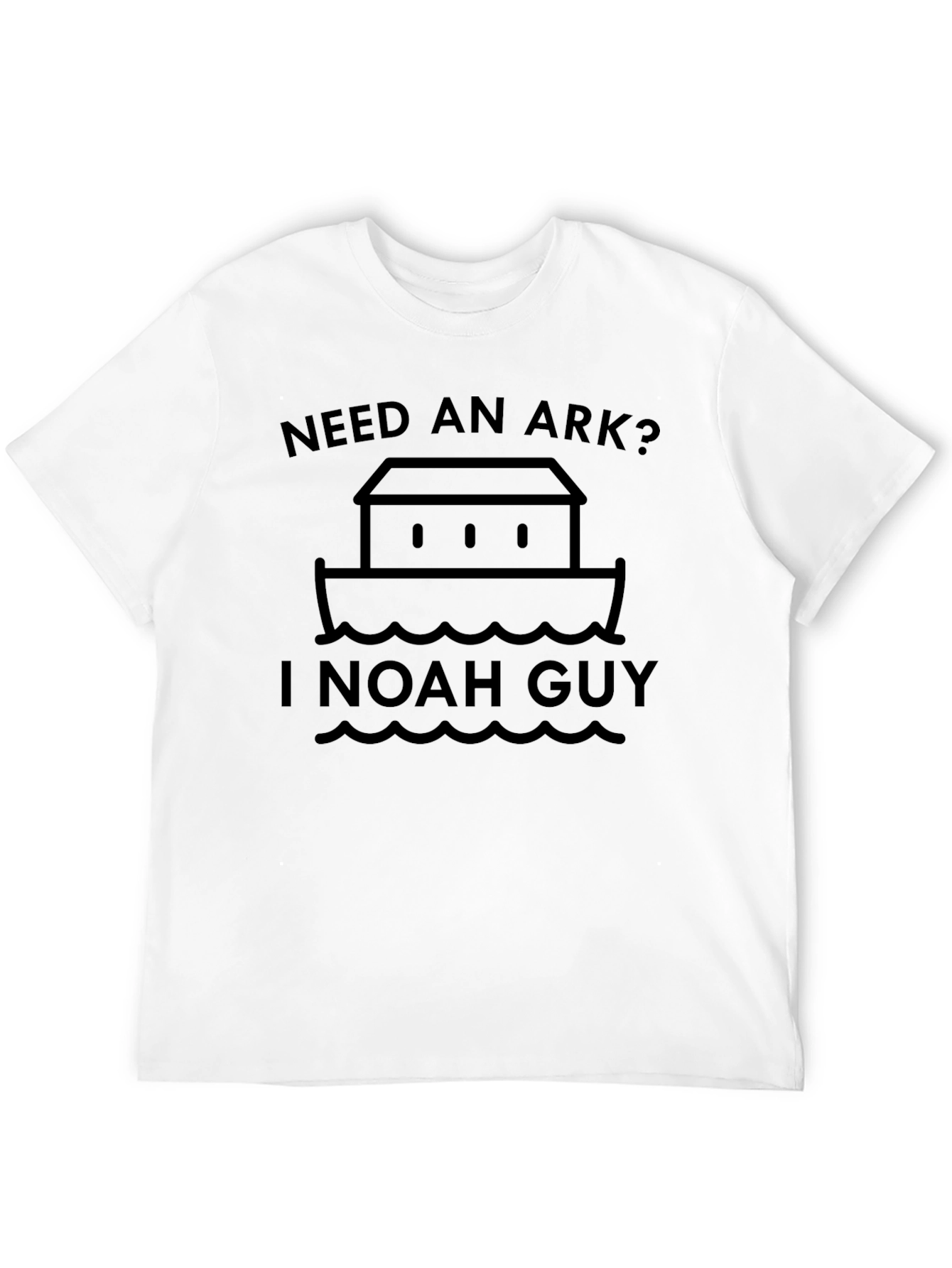 Need an Ark? I Noah Guy Graphic T-Shirt