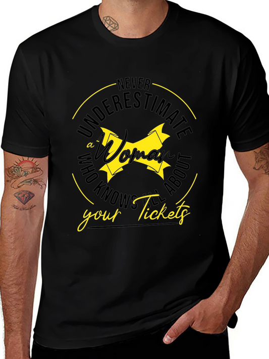 Never Underestimate T-Shirt