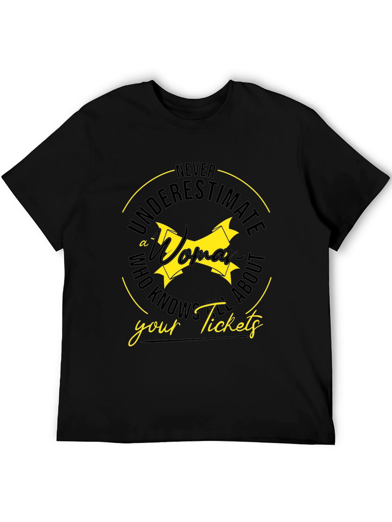 Never Underestimate T-Shirt