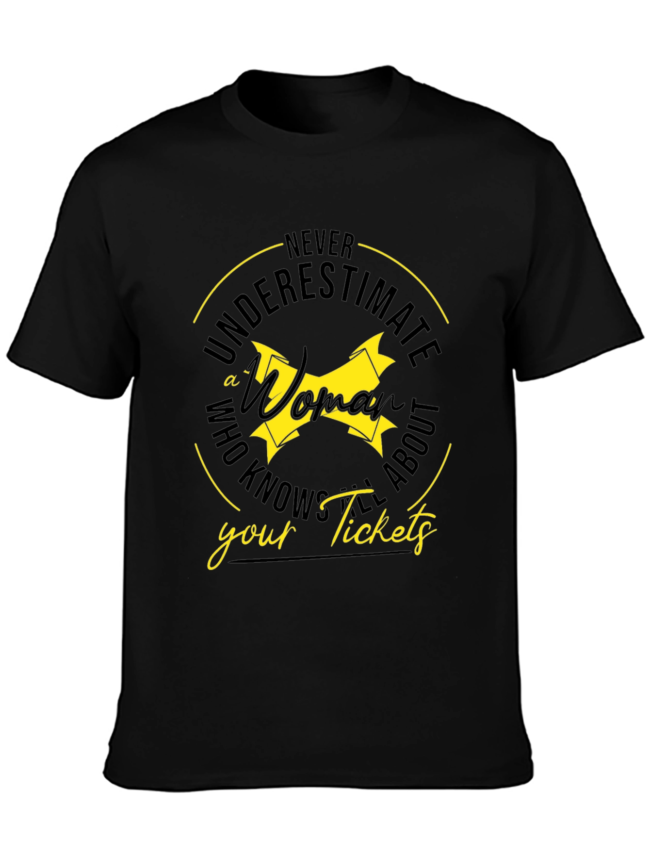Never Underestimate T-Shirt