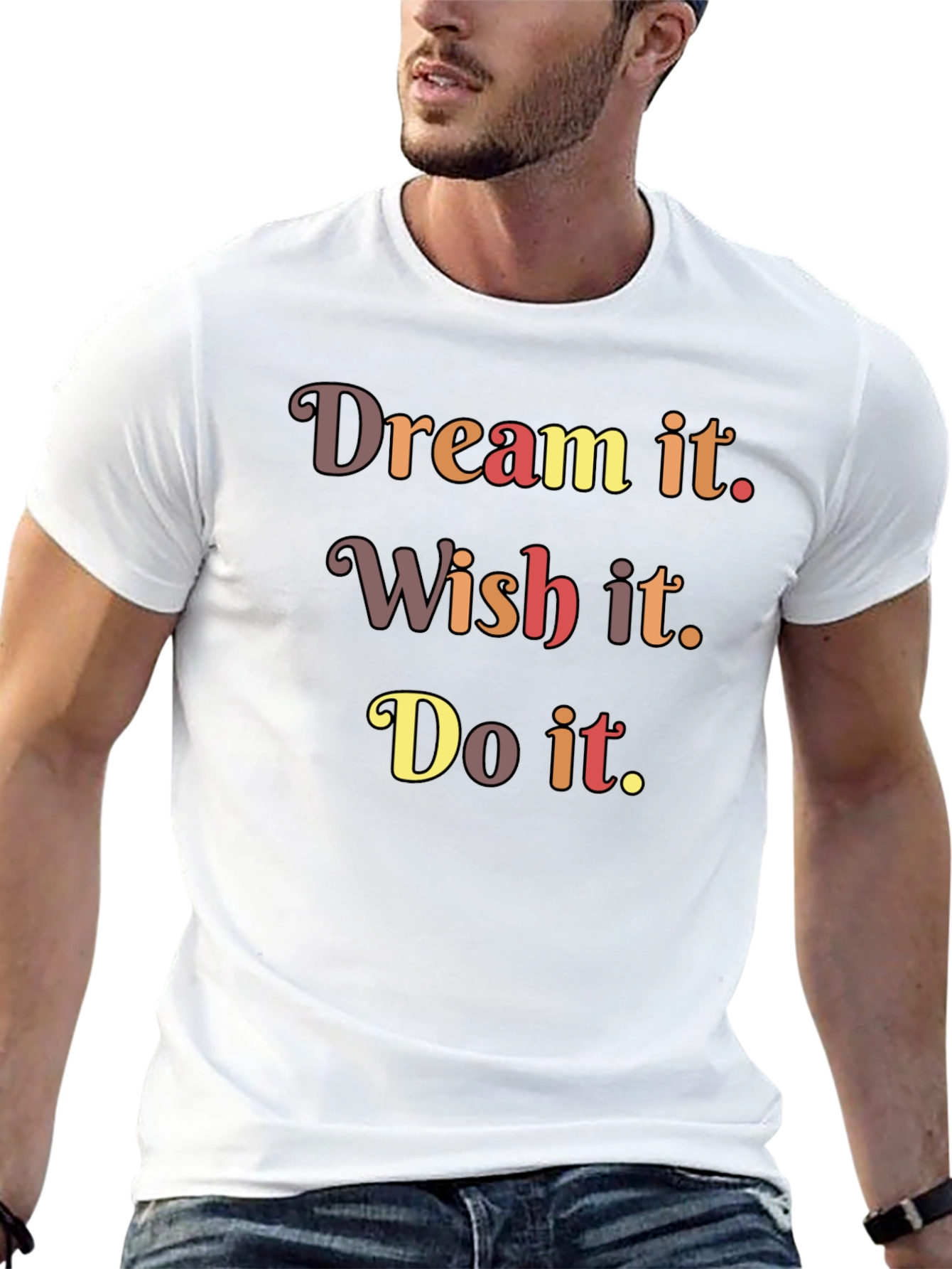 Dream Wish Do It T-Shirt