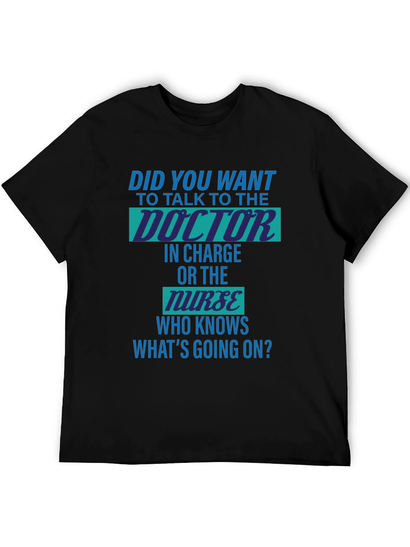 Doctor vs Nurse Humorous T-Shirt