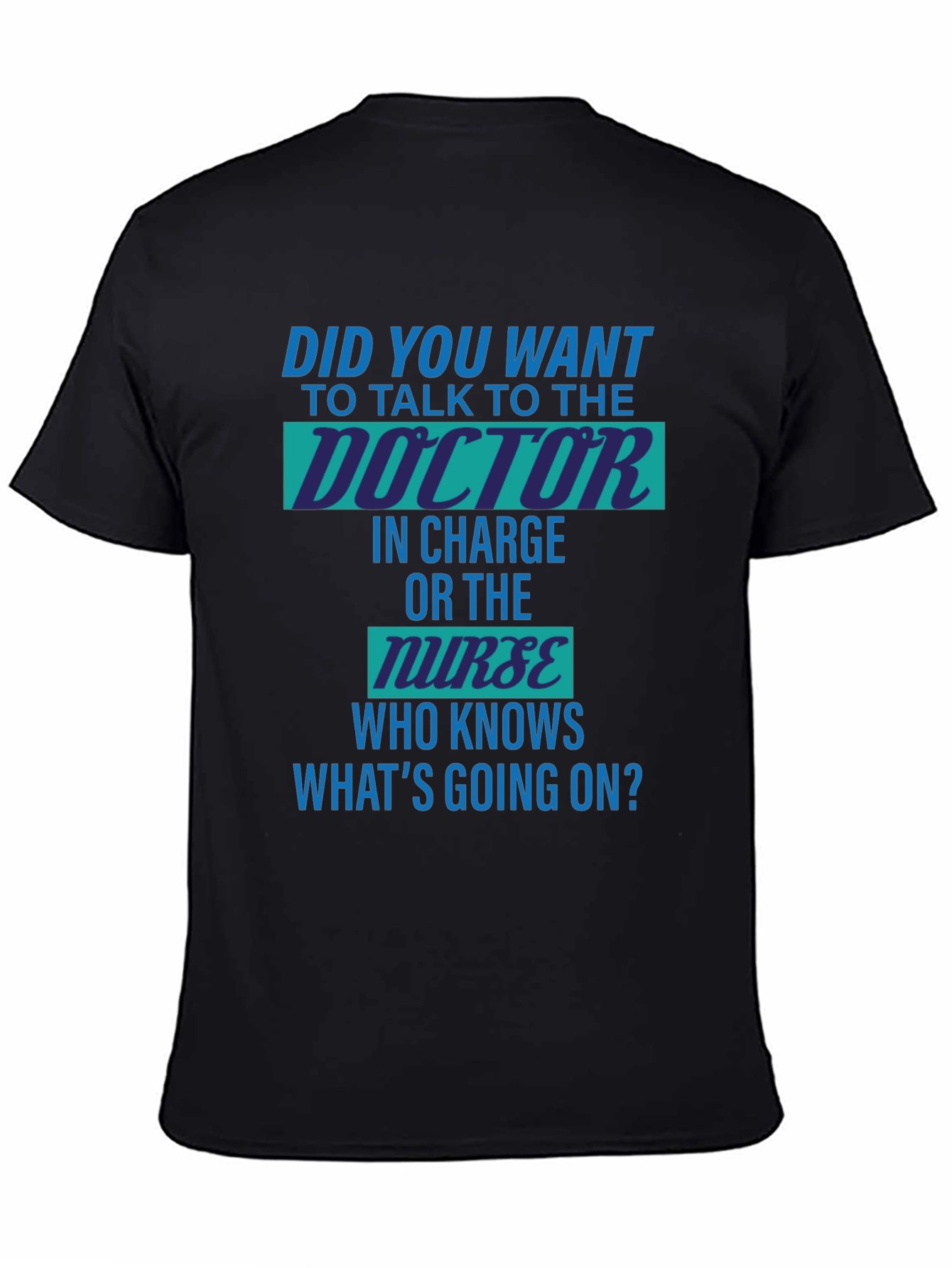 Doctor vs Nurse Humorous T-Shirt