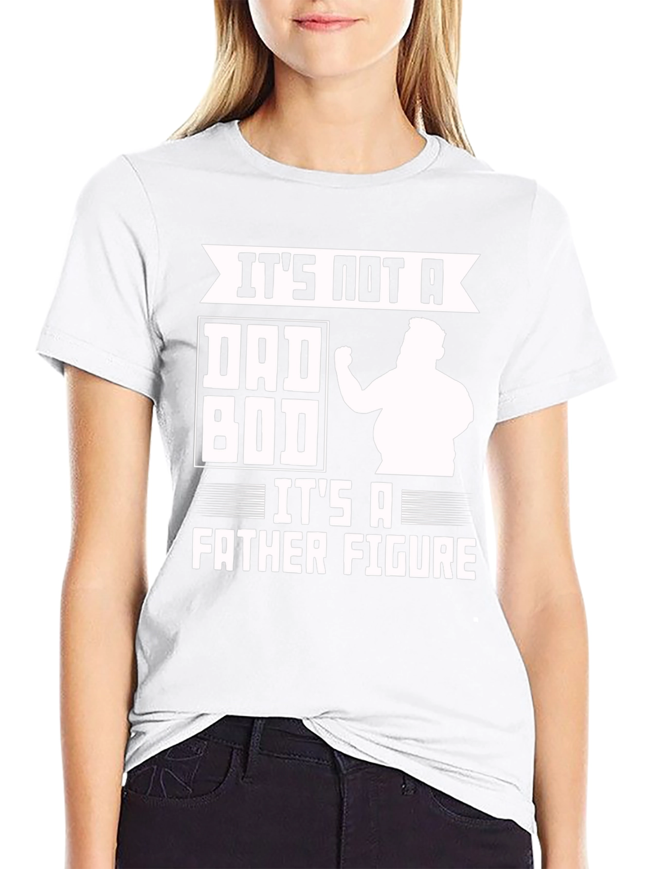 Its Not a Dad Bod Father Figure Funny T-Shirt