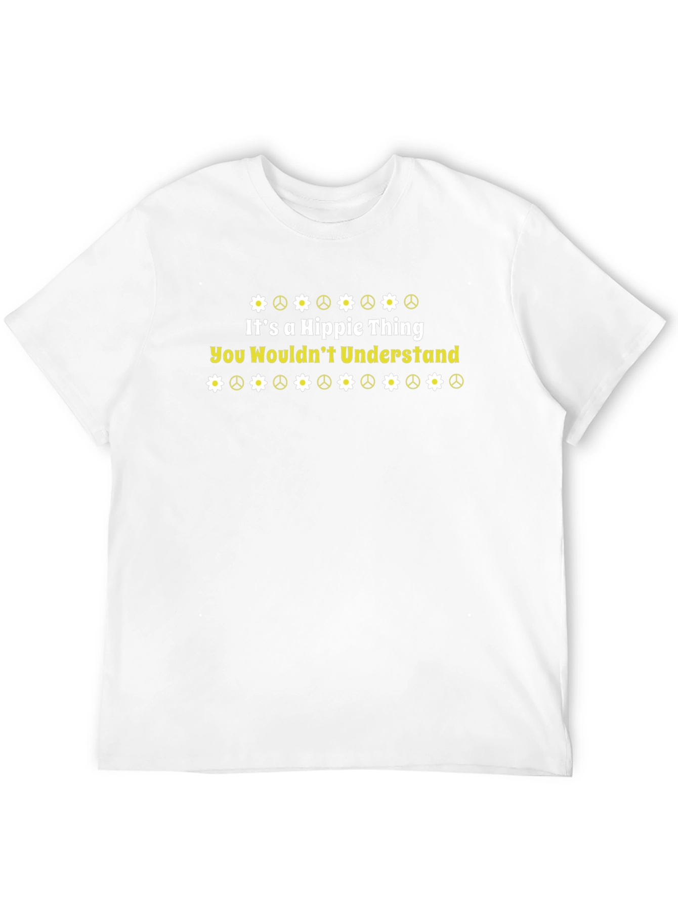 Its a Hippie Thing T-Shirt - You Wouldnt Understand