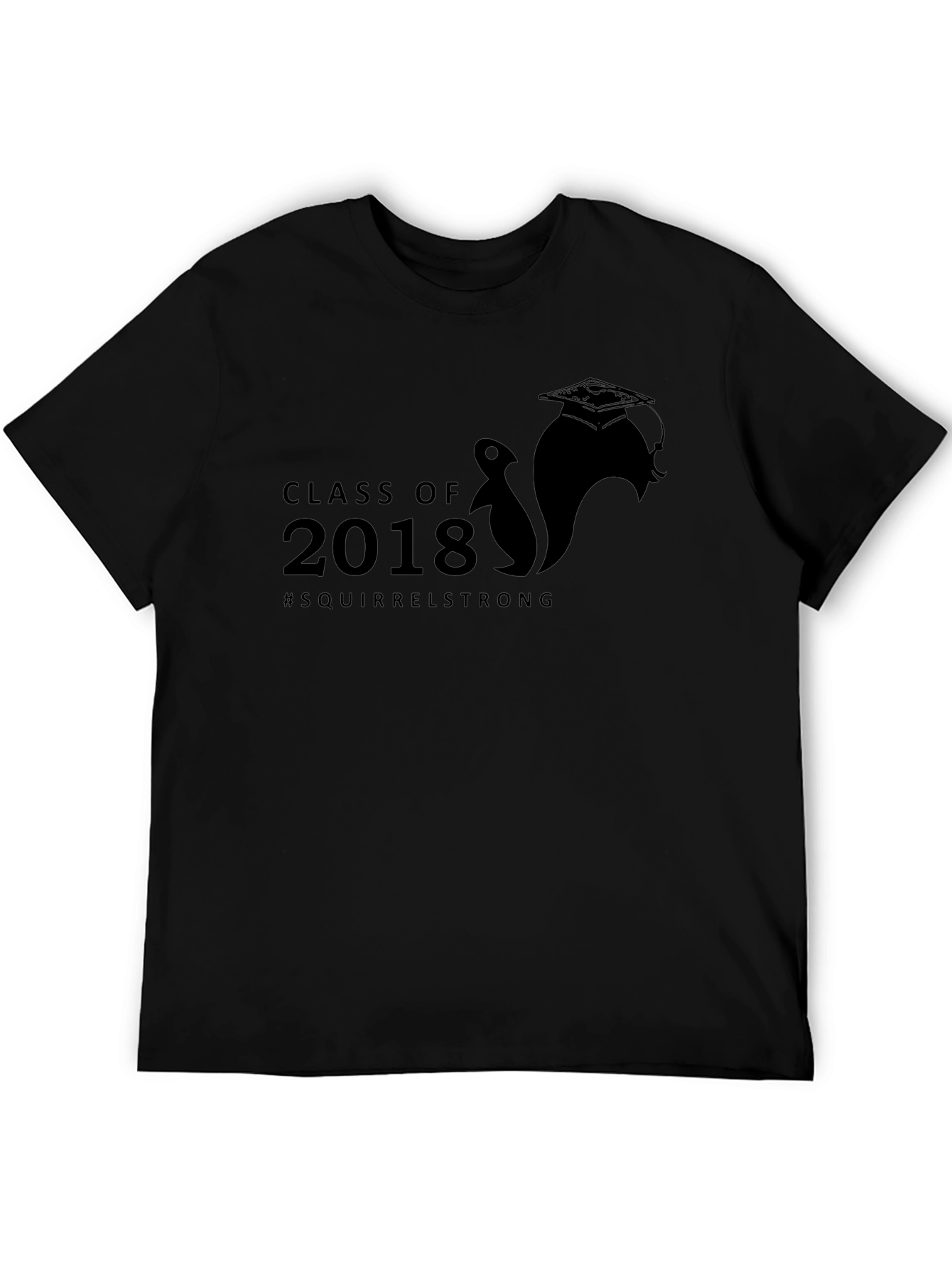 Class of 2018 Squirrel Strong Black T-Shirt