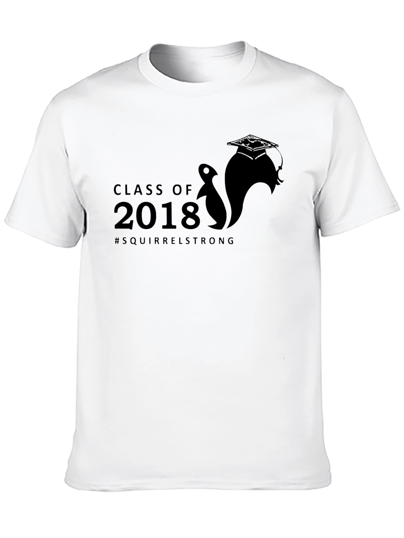 Class of 2018 Squirrel Strong Black T-Shirt