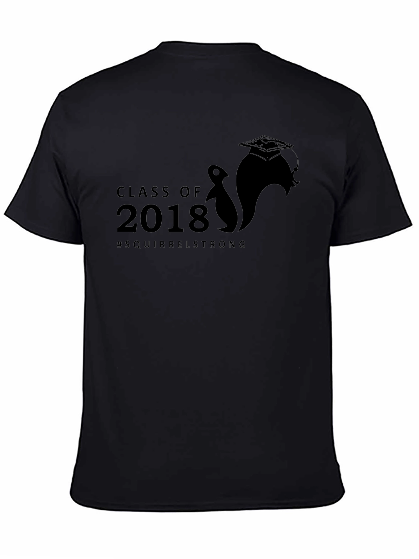 Class of 2018 Squirrel Strong Black T-Shirt