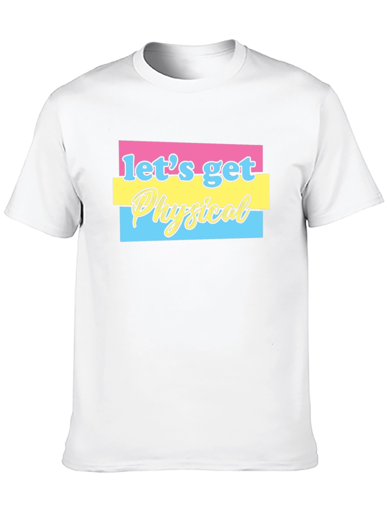 Lets Get Physical Graphic T-Shirt