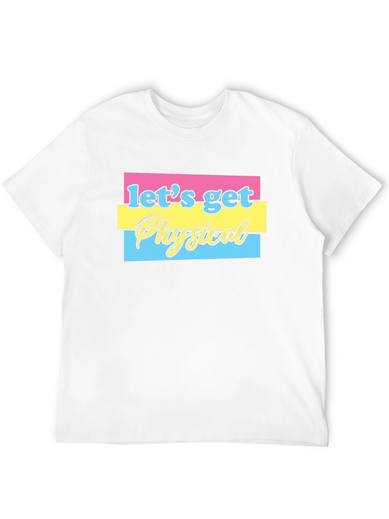 Lets Get Physical Graphic T-Shirt