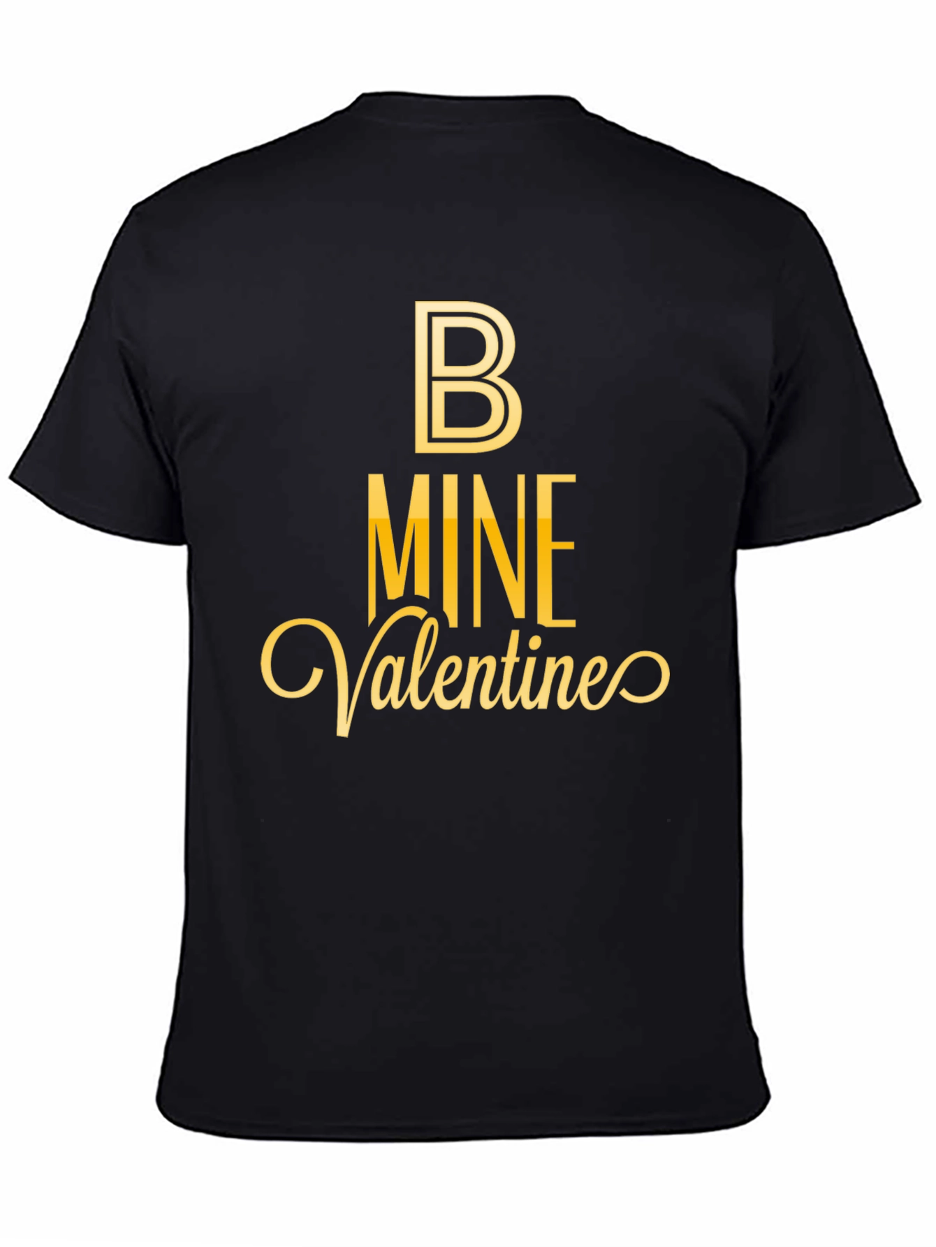 Be Mine Valentines Day Black T-Shirt
