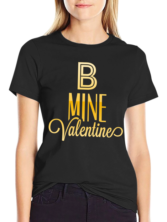 Be Mine Valentines Day Black T-Shirt