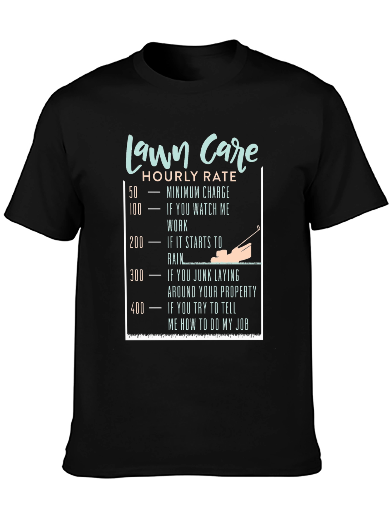 Funny Lawn Care Hourly Rate T-Shirt