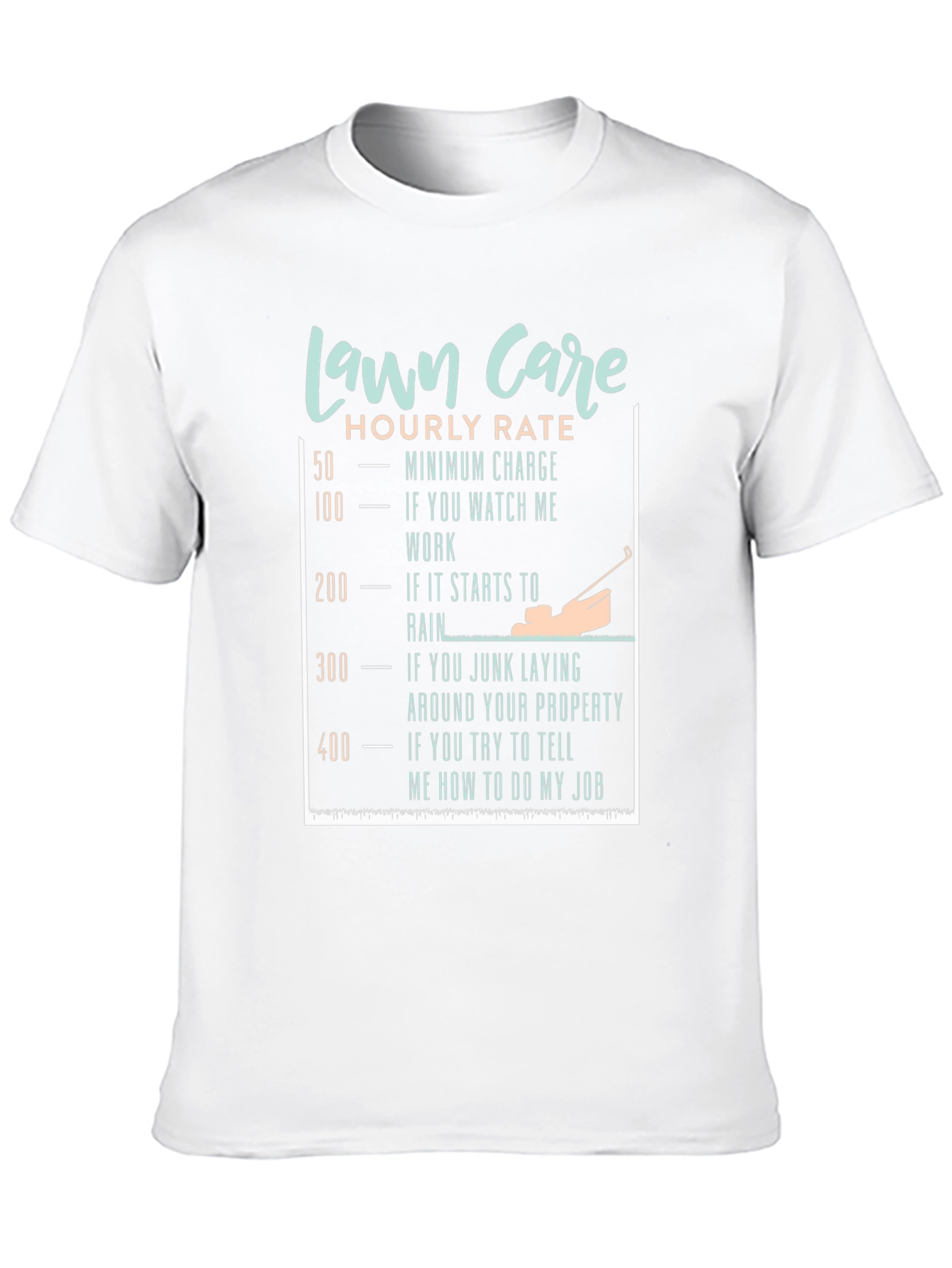 Funny Lawn Care Hourly Rate T-Shirt