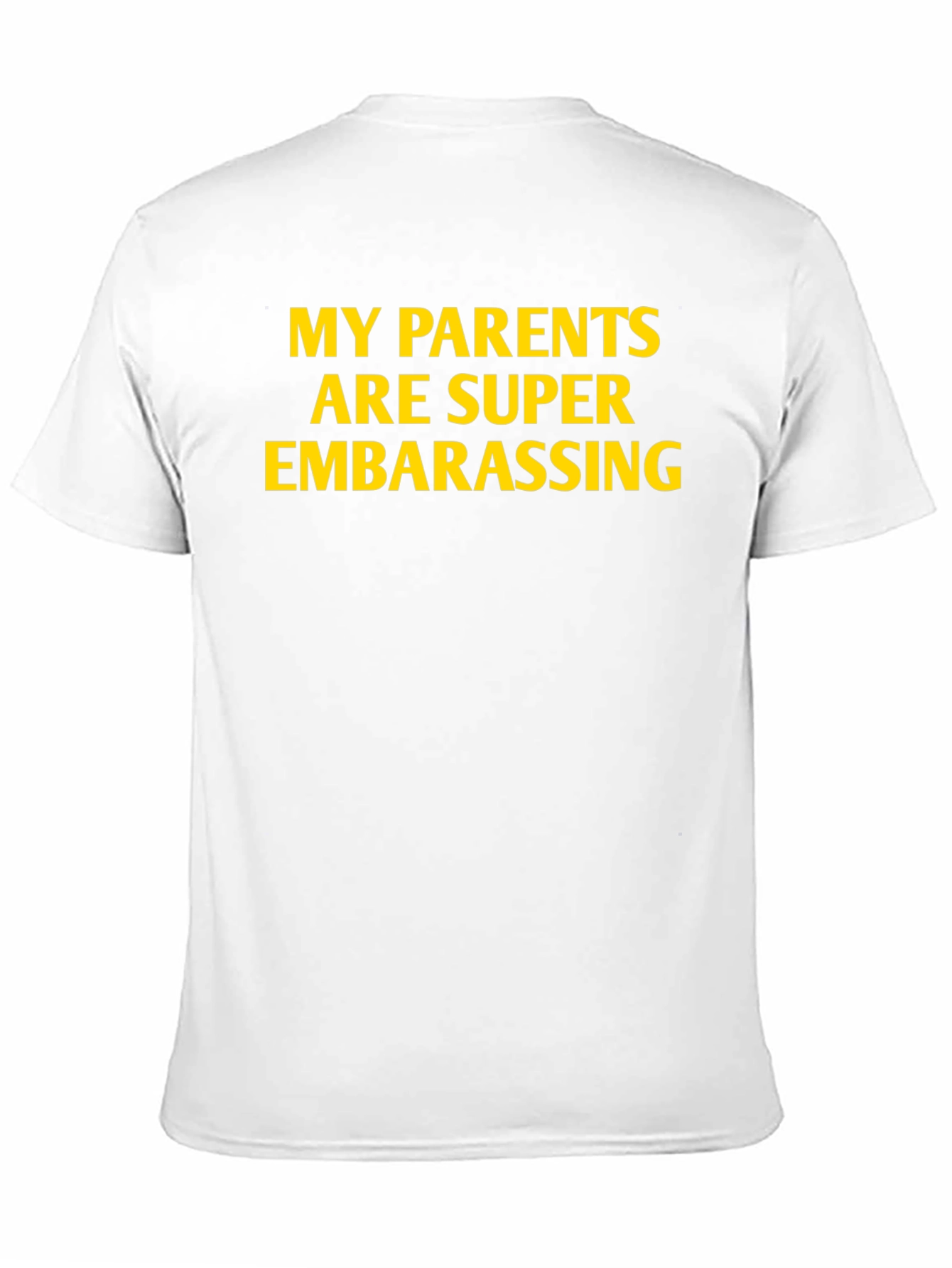 Funny My Parents Are Super Embarrassing Black Tee