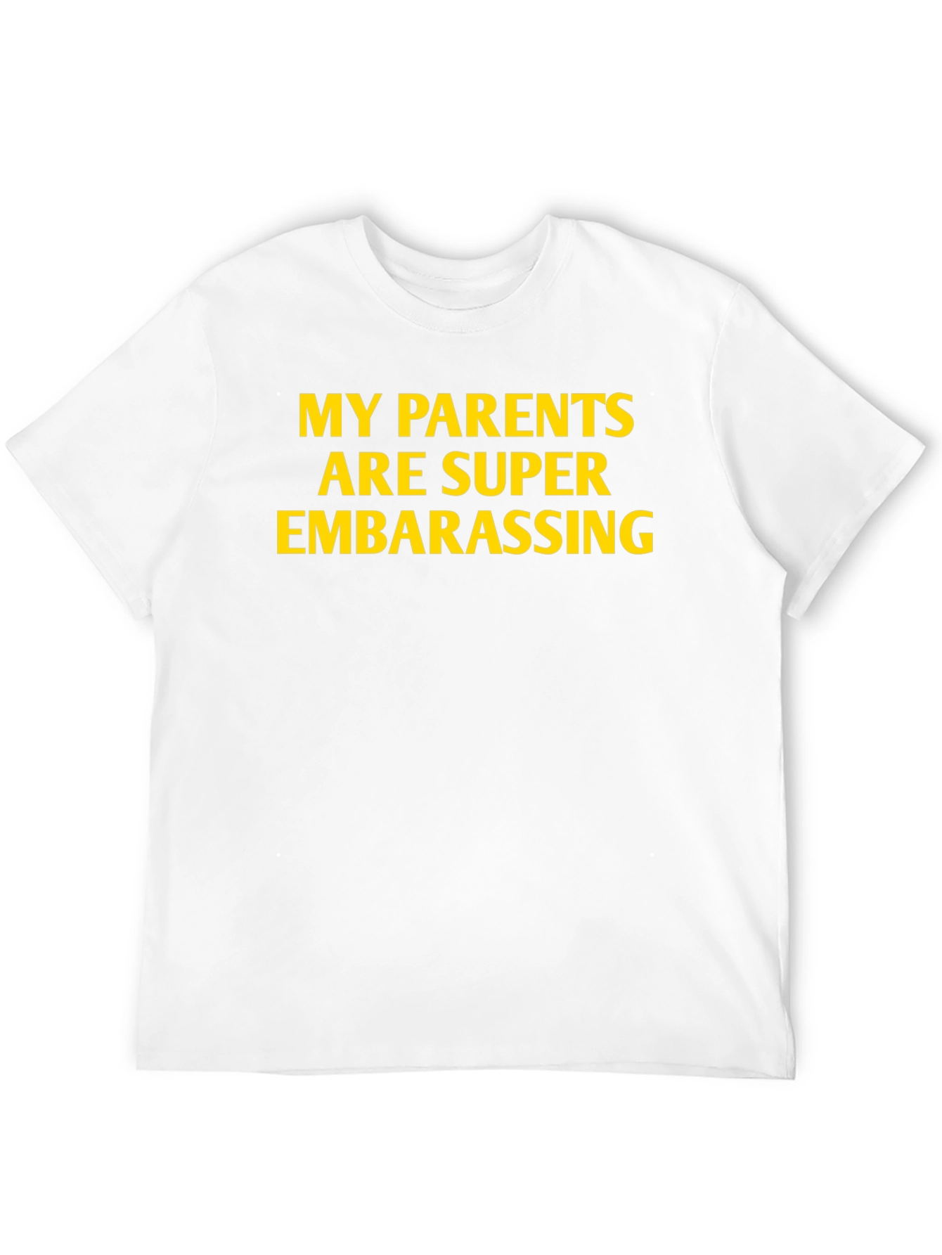 Funny My Parents Are Super Embarrassing Black Tee