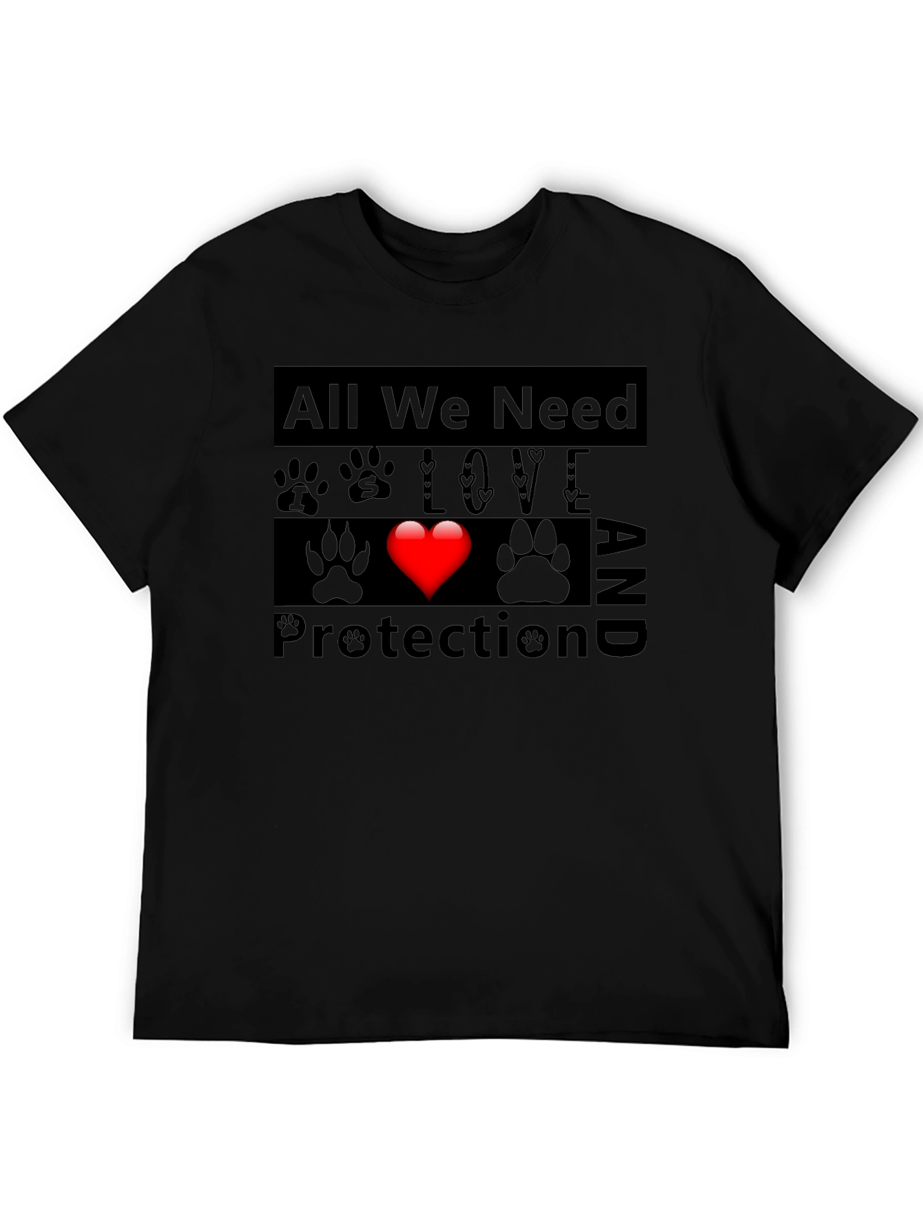 All We Need Love And Protection T-Shirt