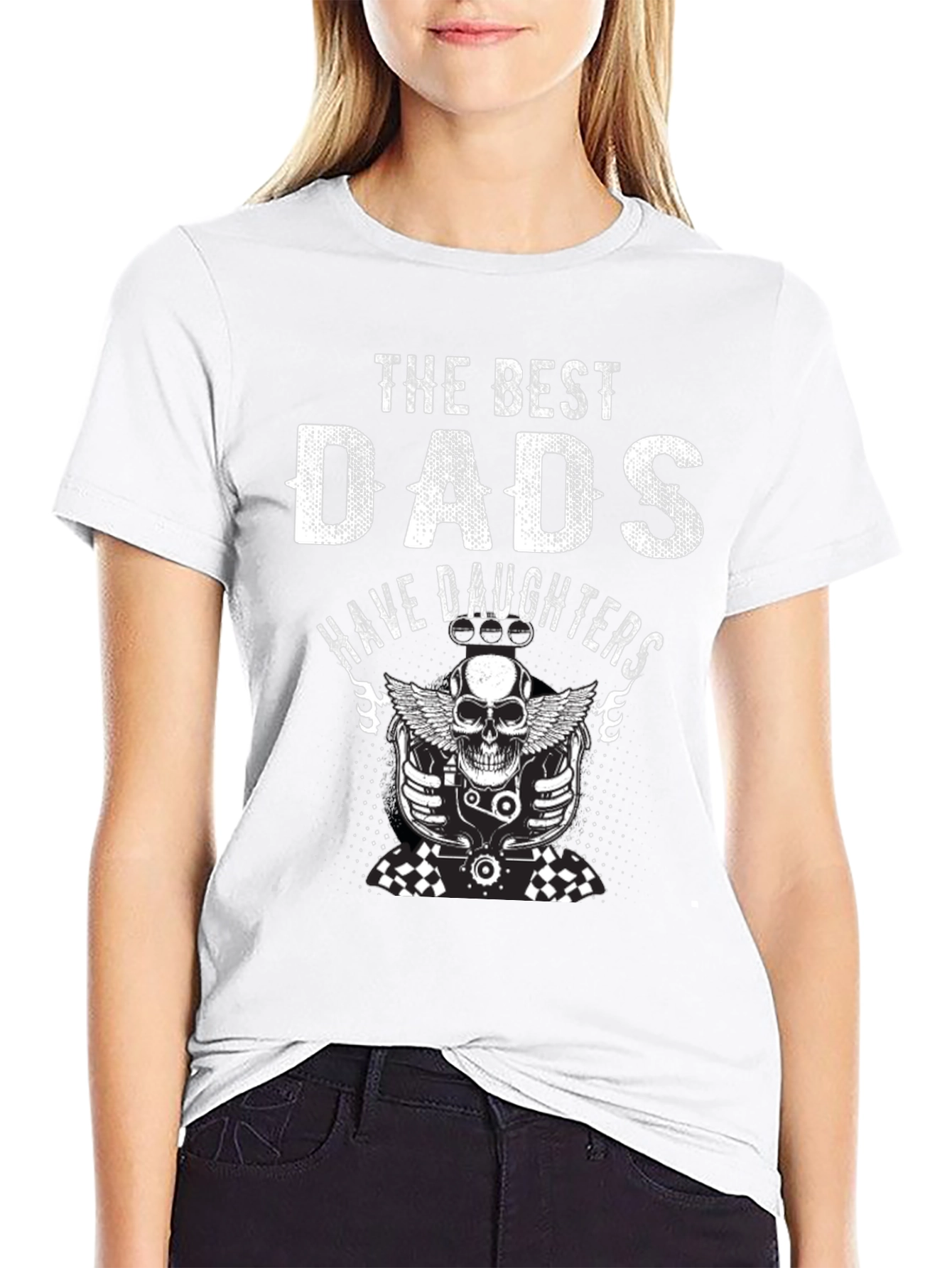 Best Dads Have Daughters Graphic T-Shirt