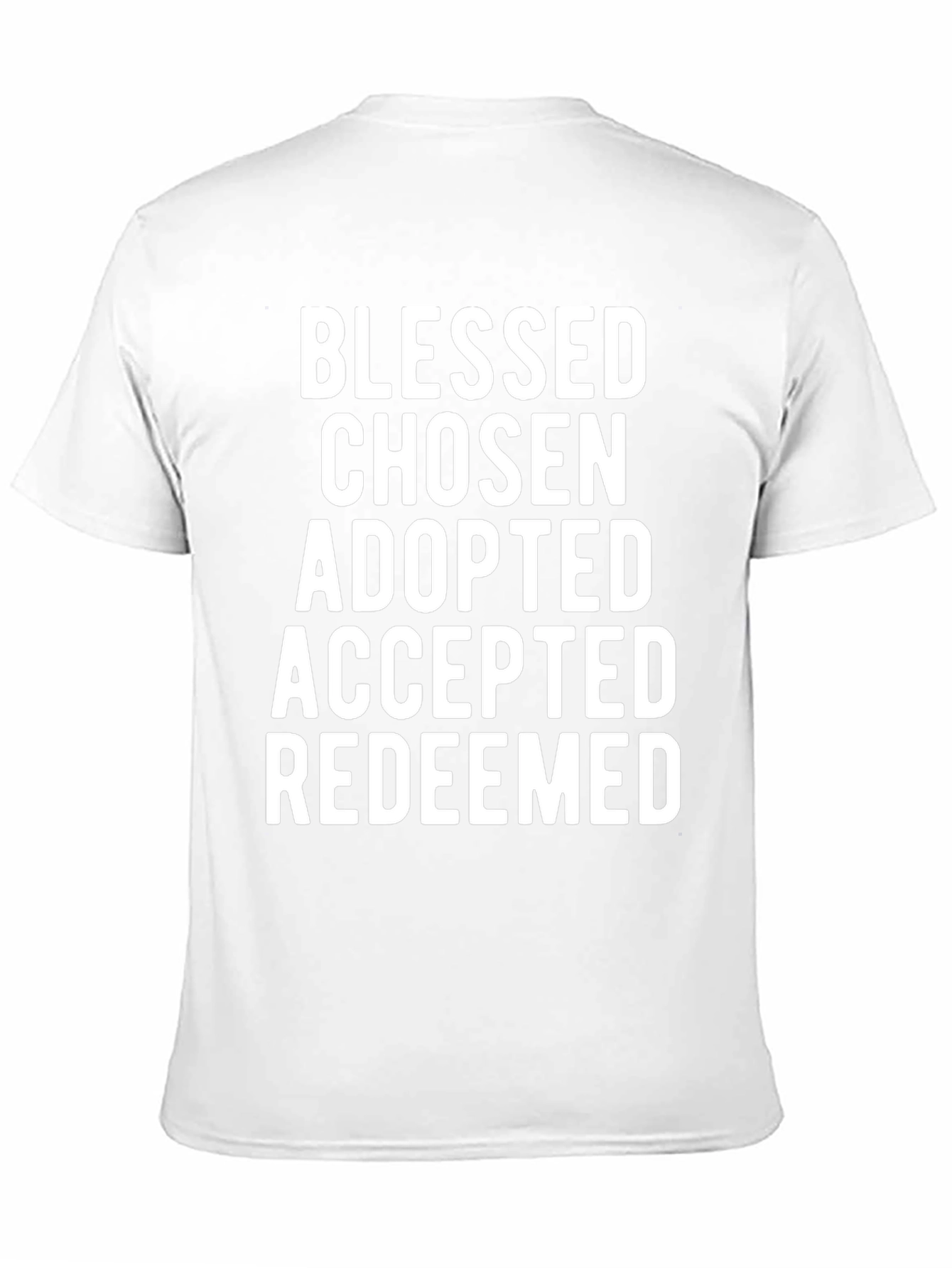 Blessed Chosen Adopted Graphic Tee