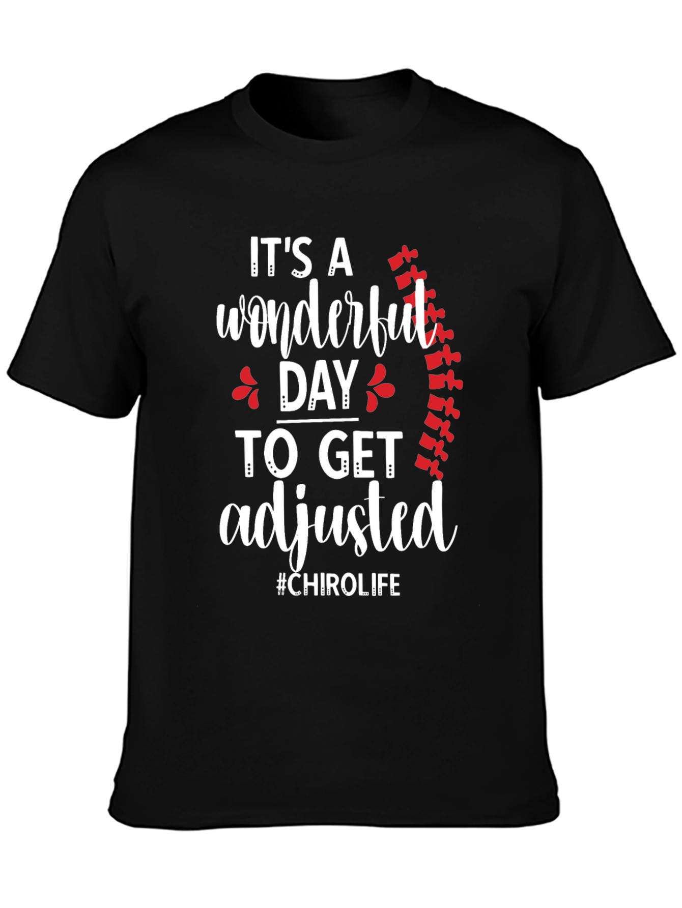 Chiropractor Adjustment T-Shirt - #CHIROLIFE