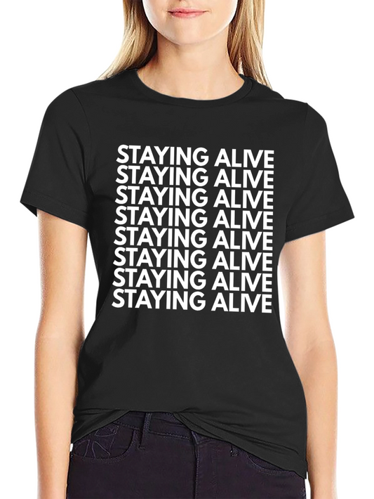 Staying Alive Graphic Tee -  Trendy Black T-Shirt