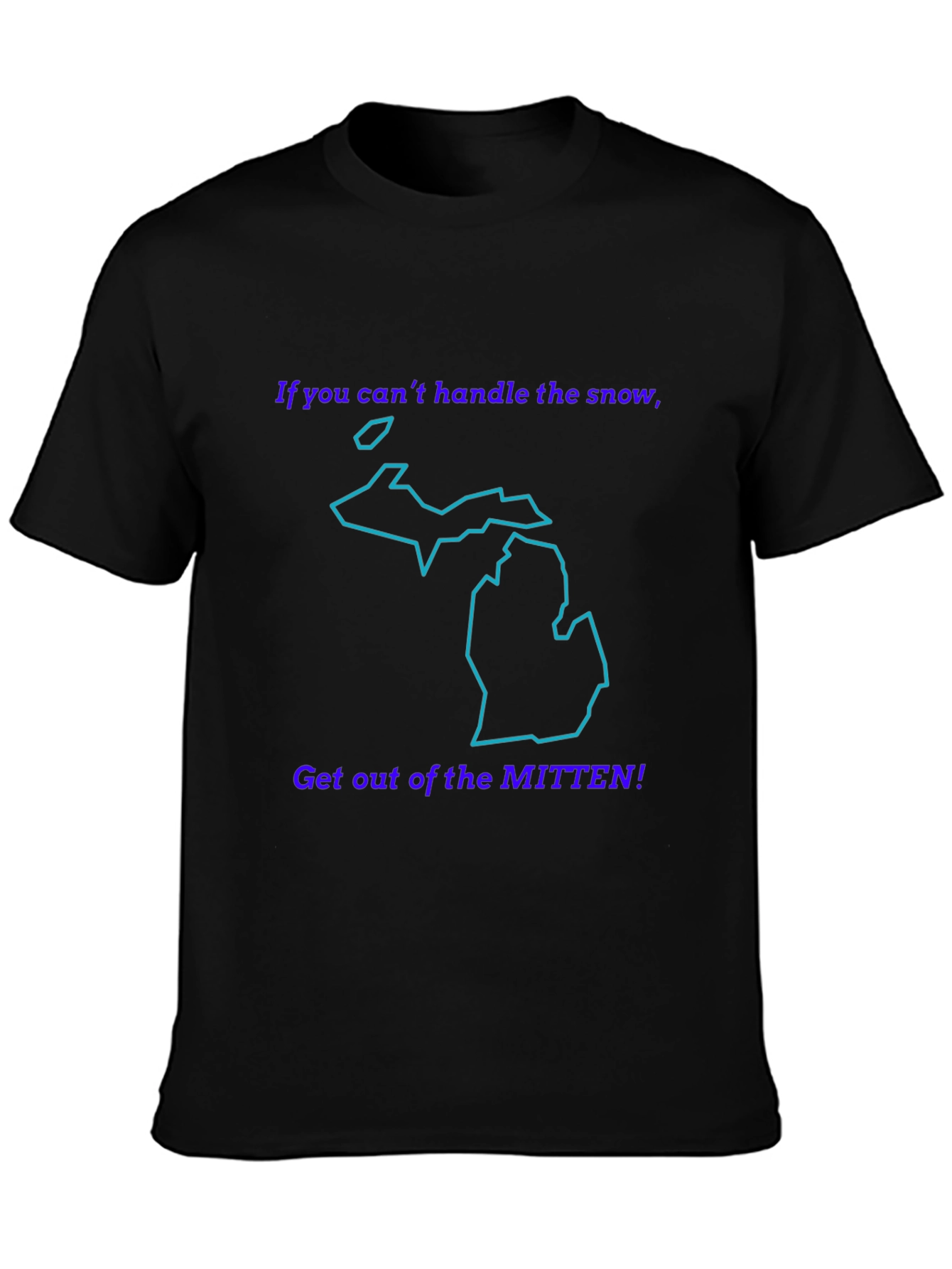 Michigan Mitten T-Shirt - Handle the Snow!