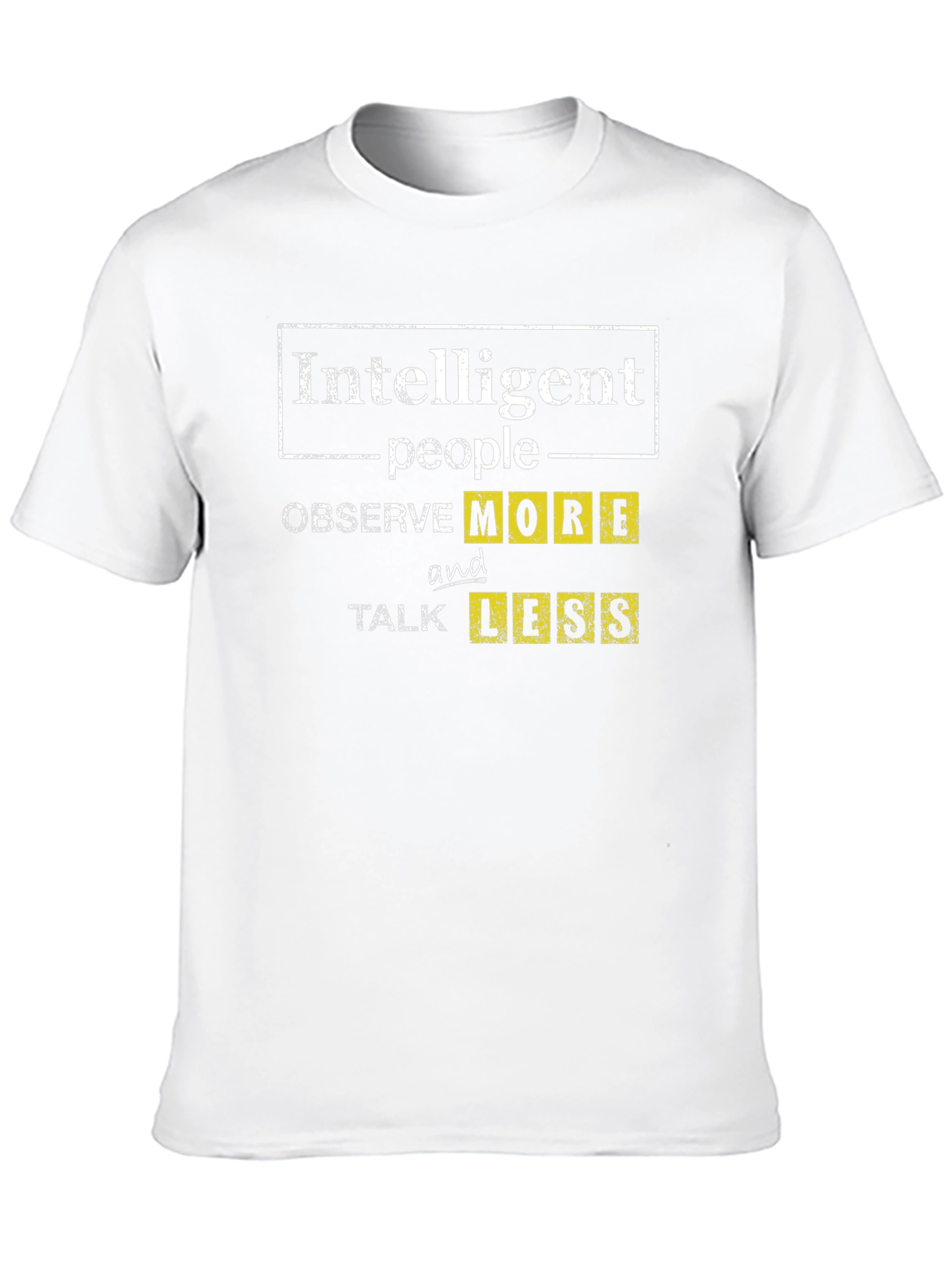 Intelligent People Observe More T-Shirt