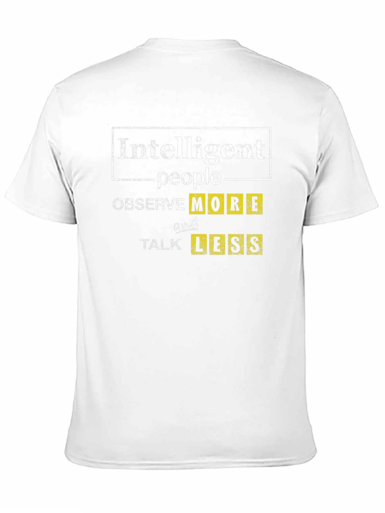 Intelligent People Observe More T-Shirt