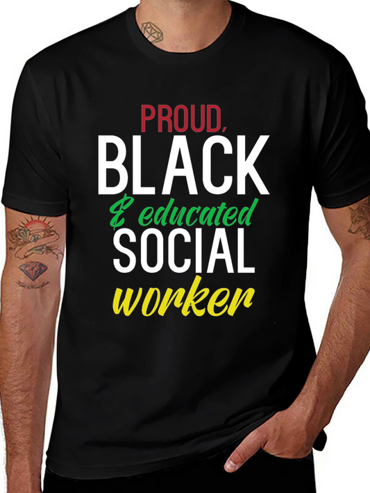 Proud Black & Educated Social Worker T-Shirt