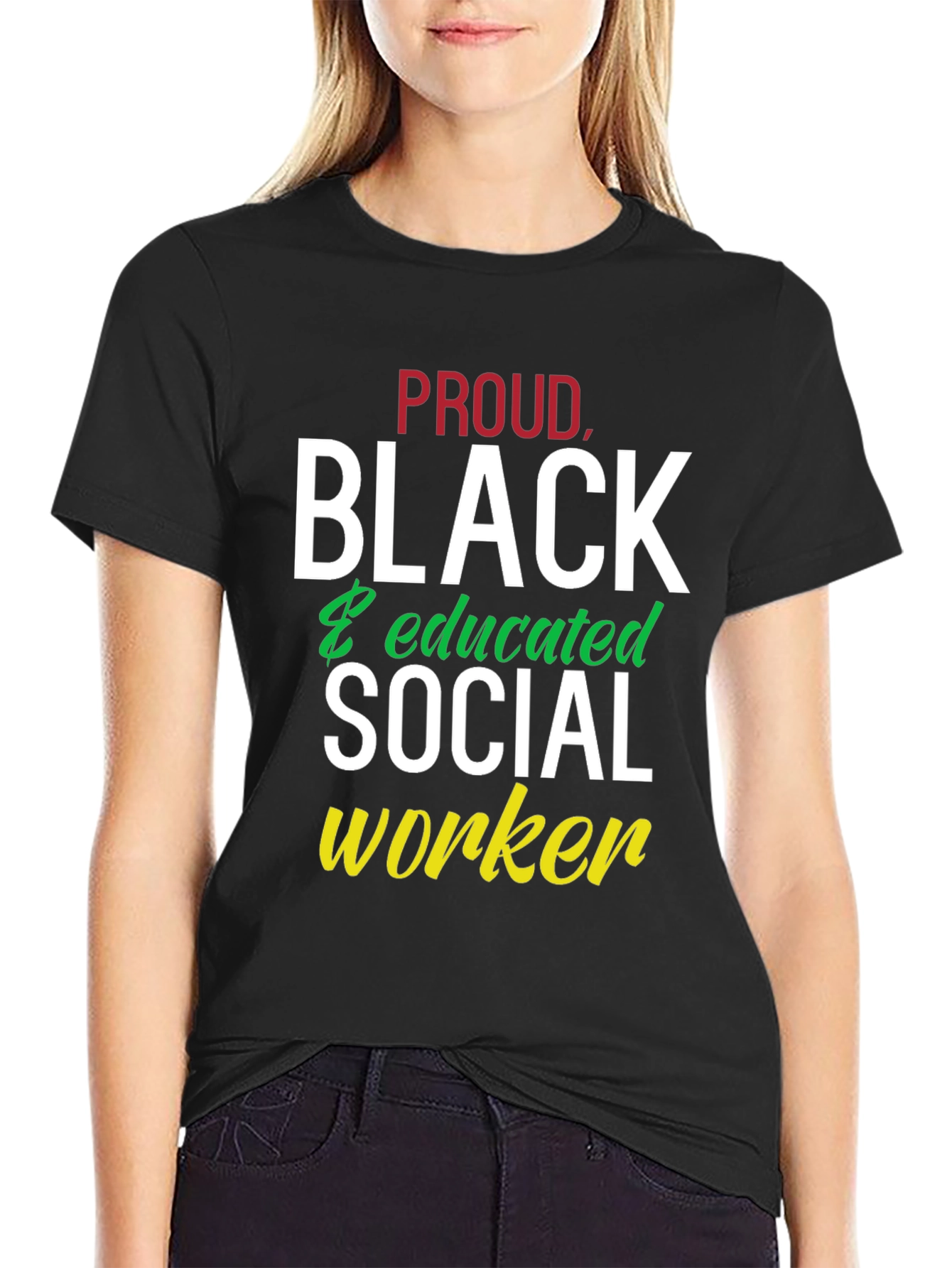 Proud Black & Educated Social Worker T-Shirt