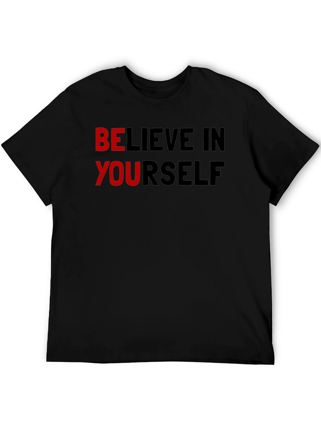 Believe In Yourself Graphic T-Shirt