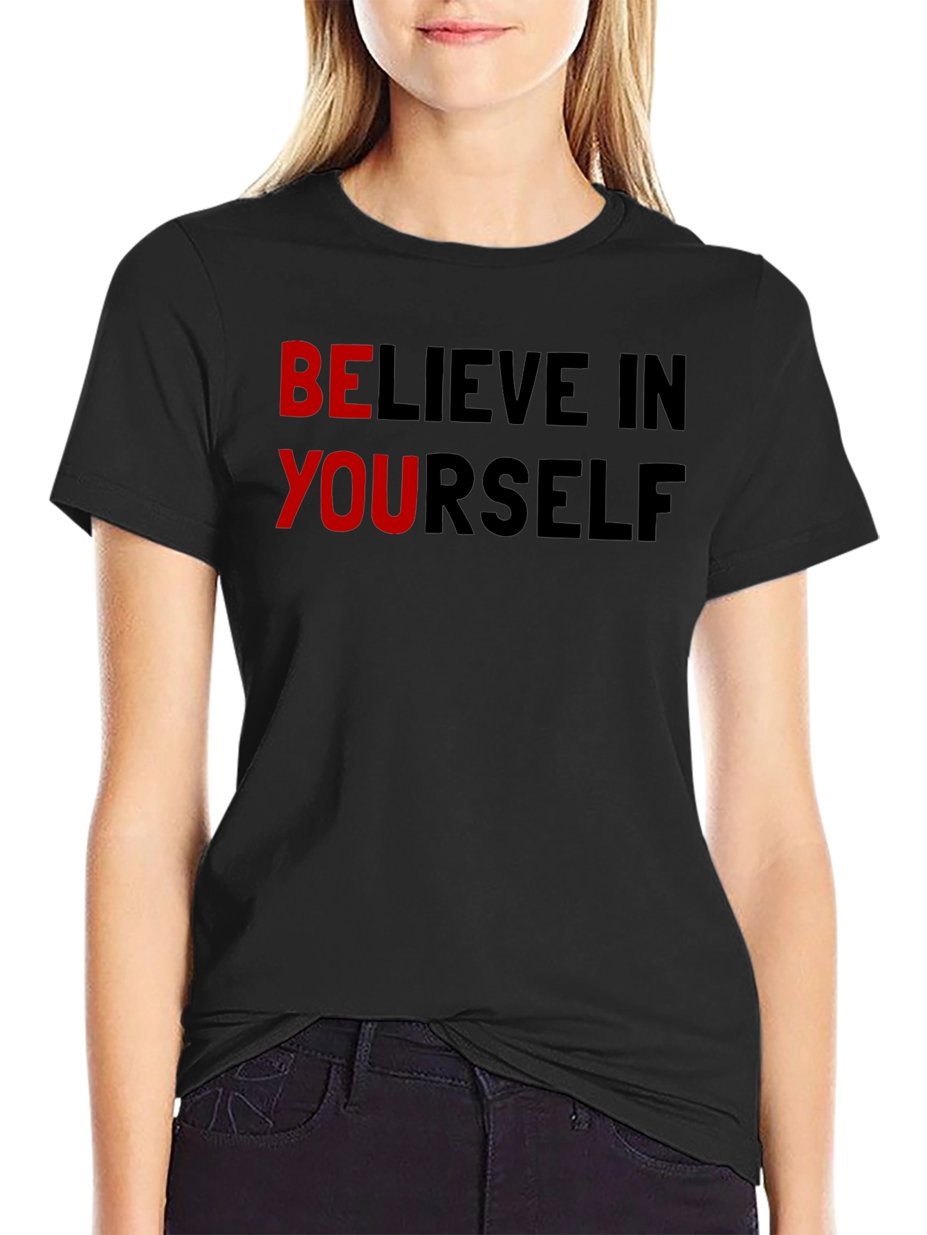 Believe In Yourself Graphic T-Shirt