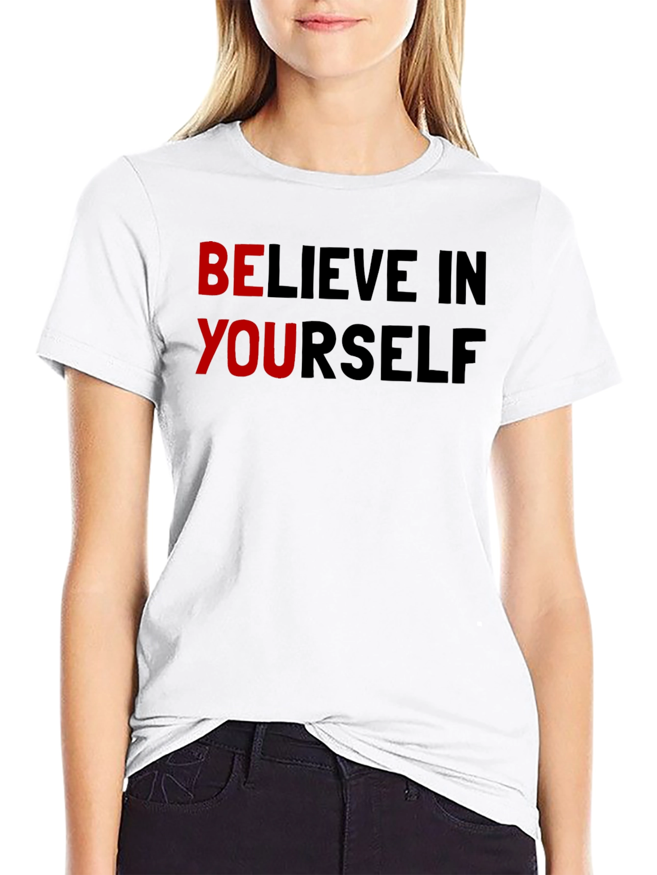 Believe In Yourself Graphic T-Shirt