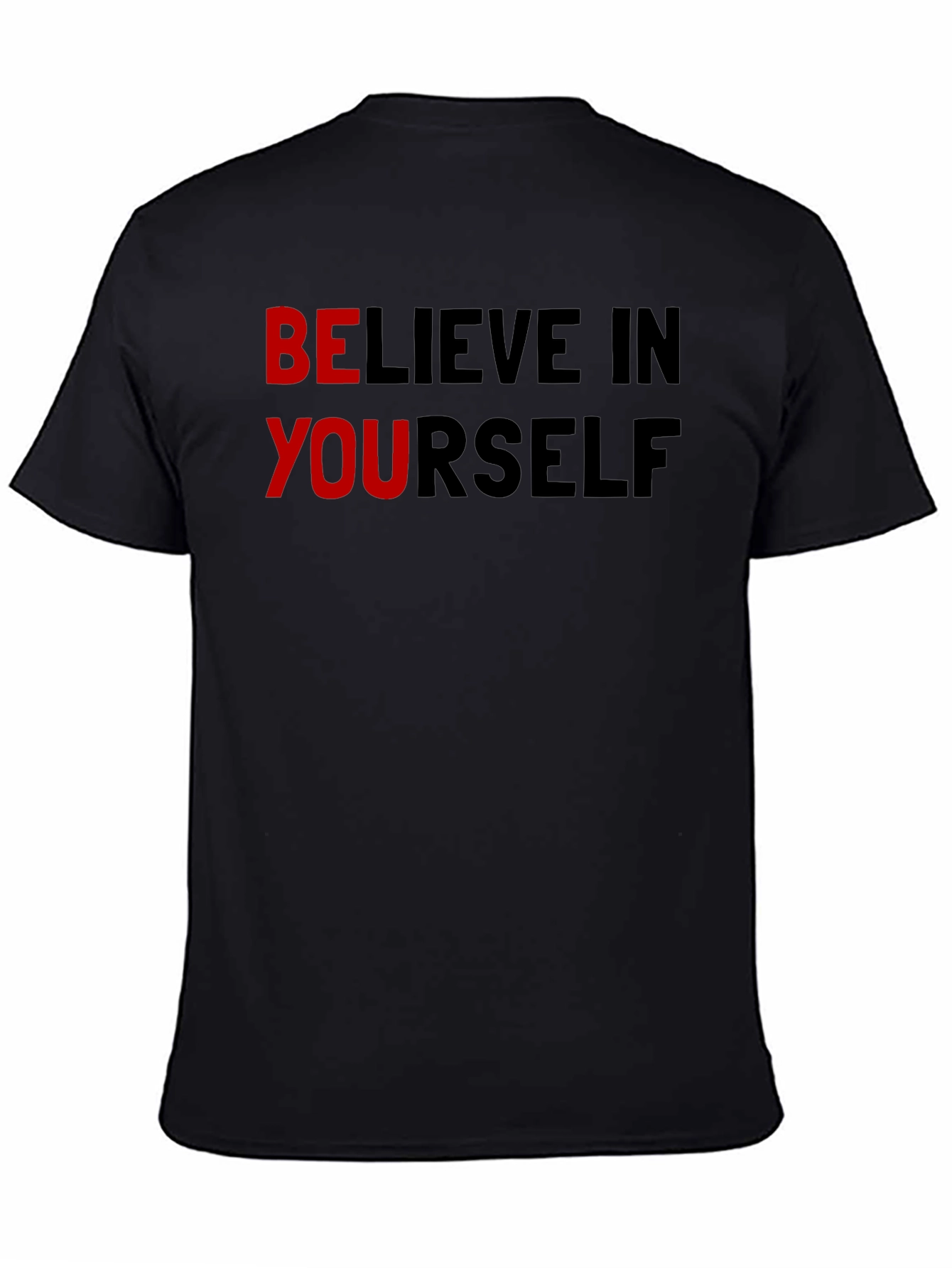 Believe In Yourself Graphic T-Shirt