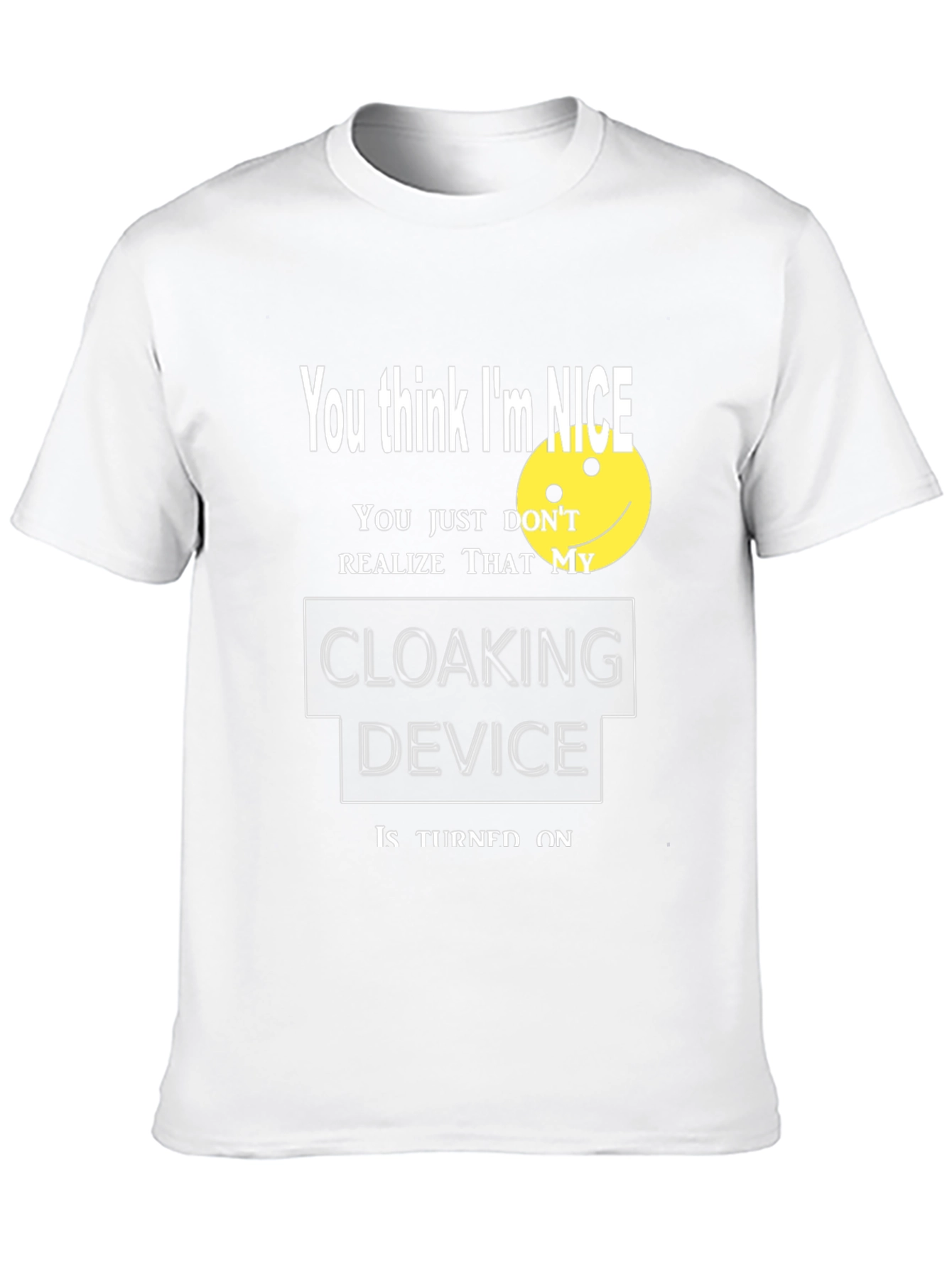 Nice Cloaking Device T-Shirt