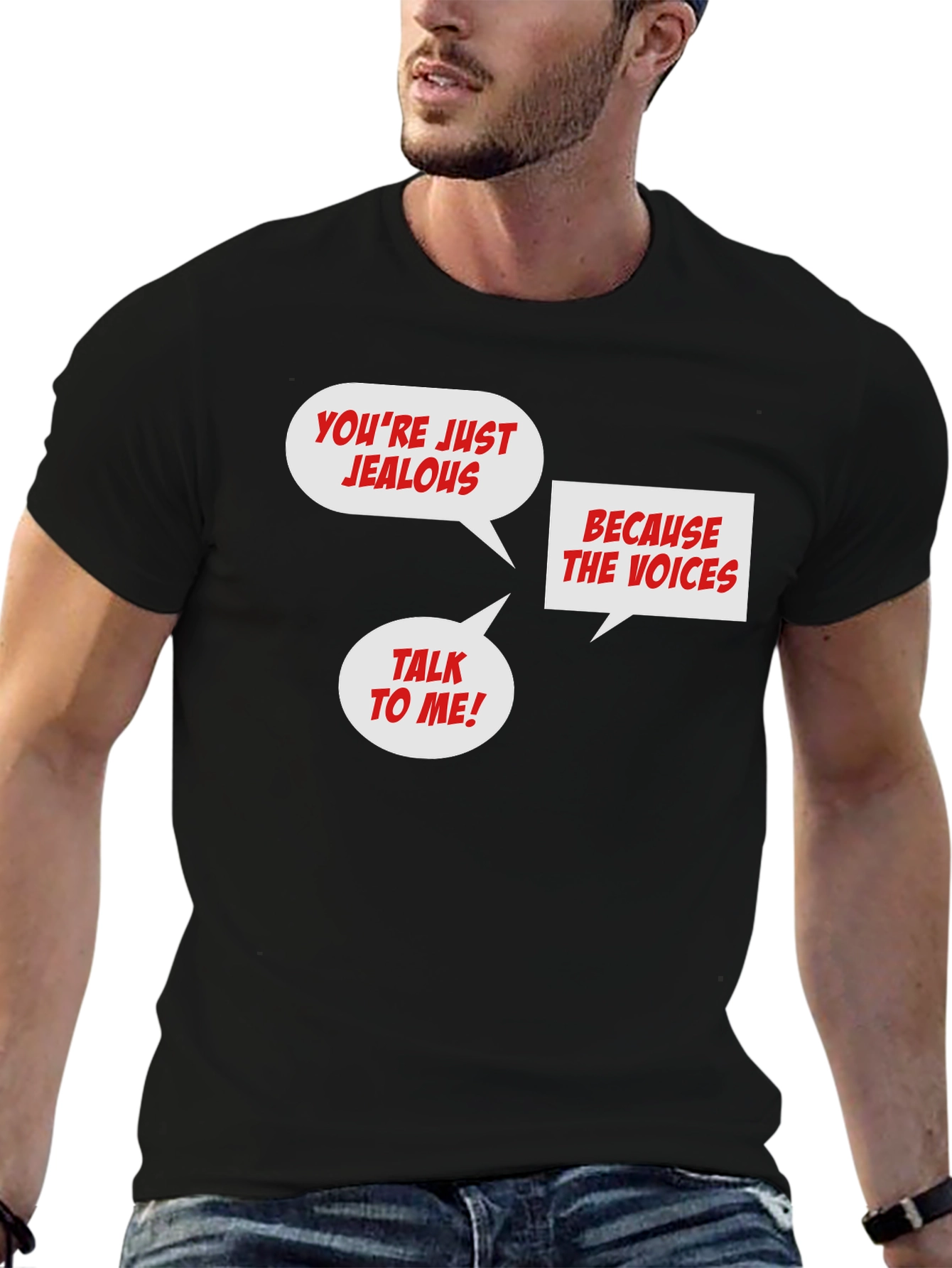 Funny Jealous Voices T-Shirt