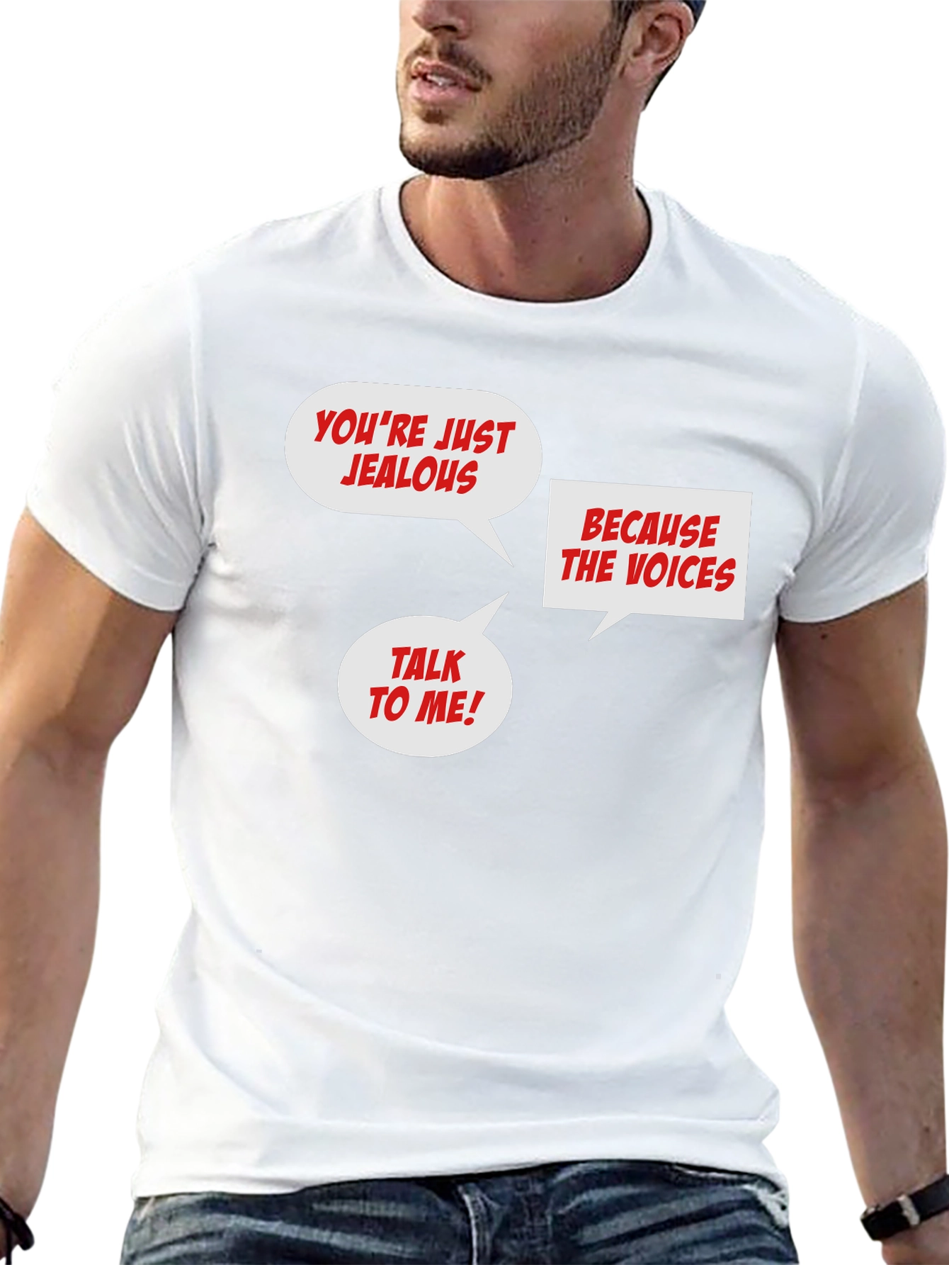 Funny Jealous Voices T-Shirt