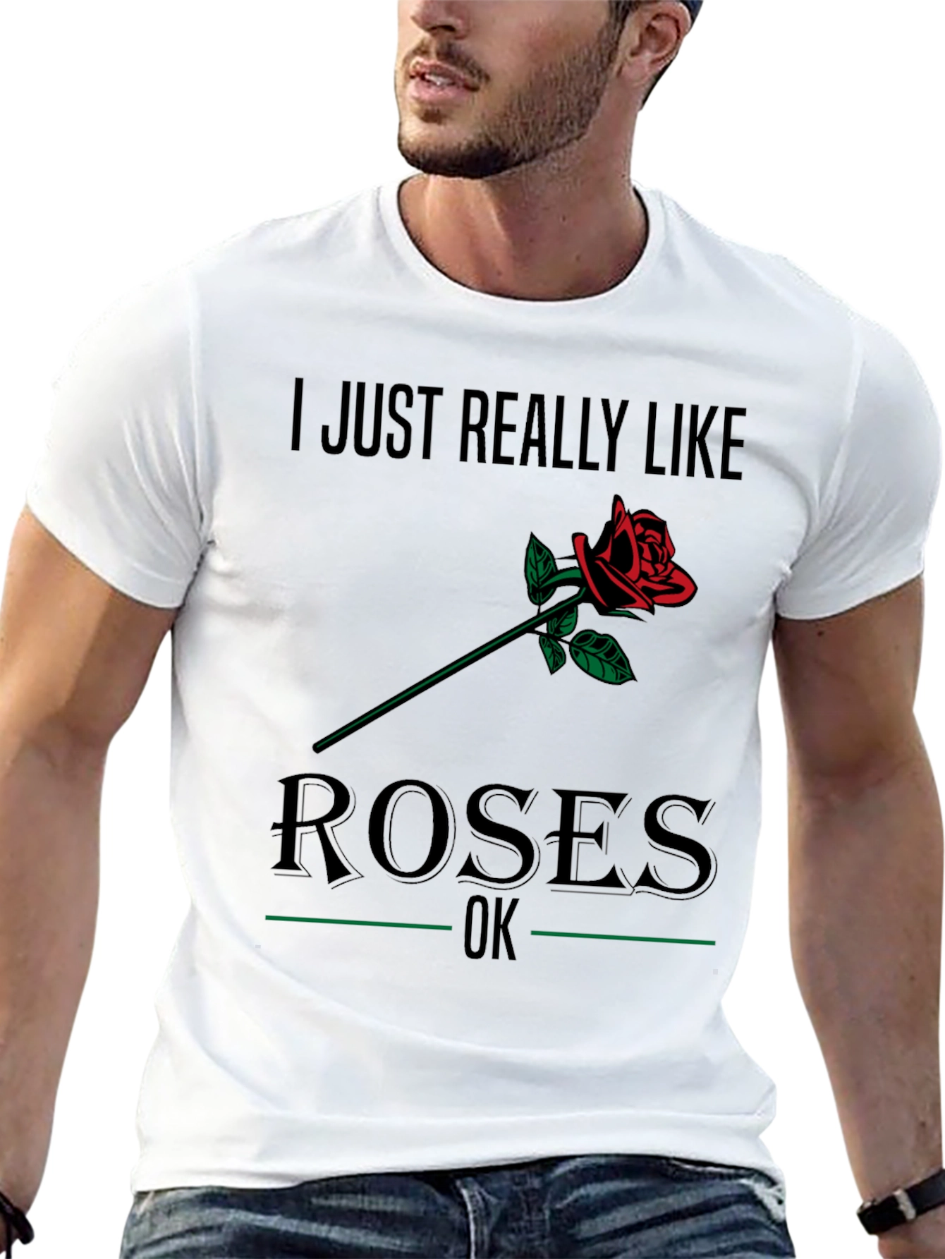 I Just Really Like Roses T-Shirt