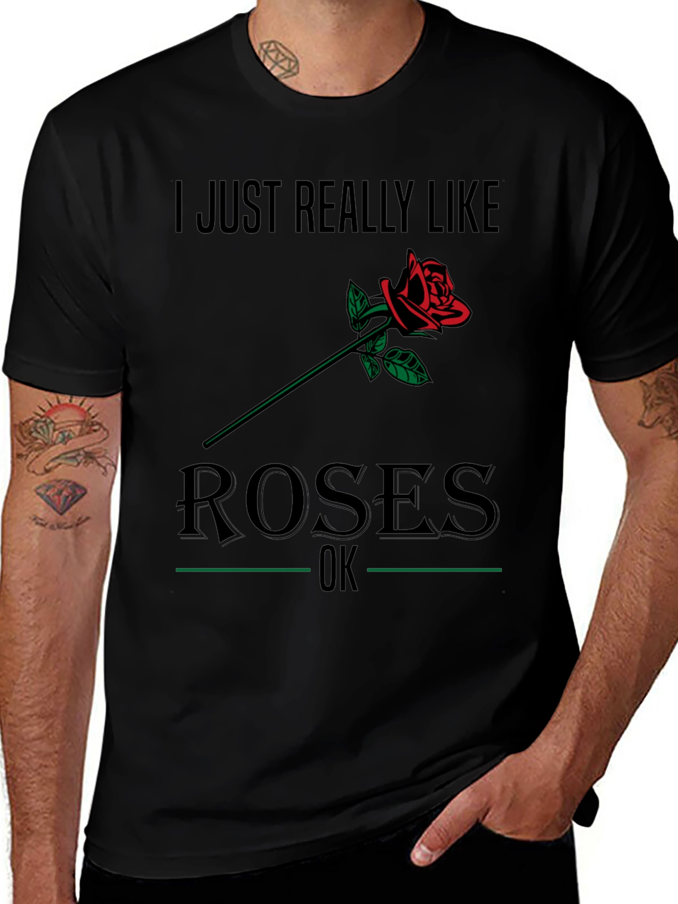 I Just Really Like Roses T-Shirt