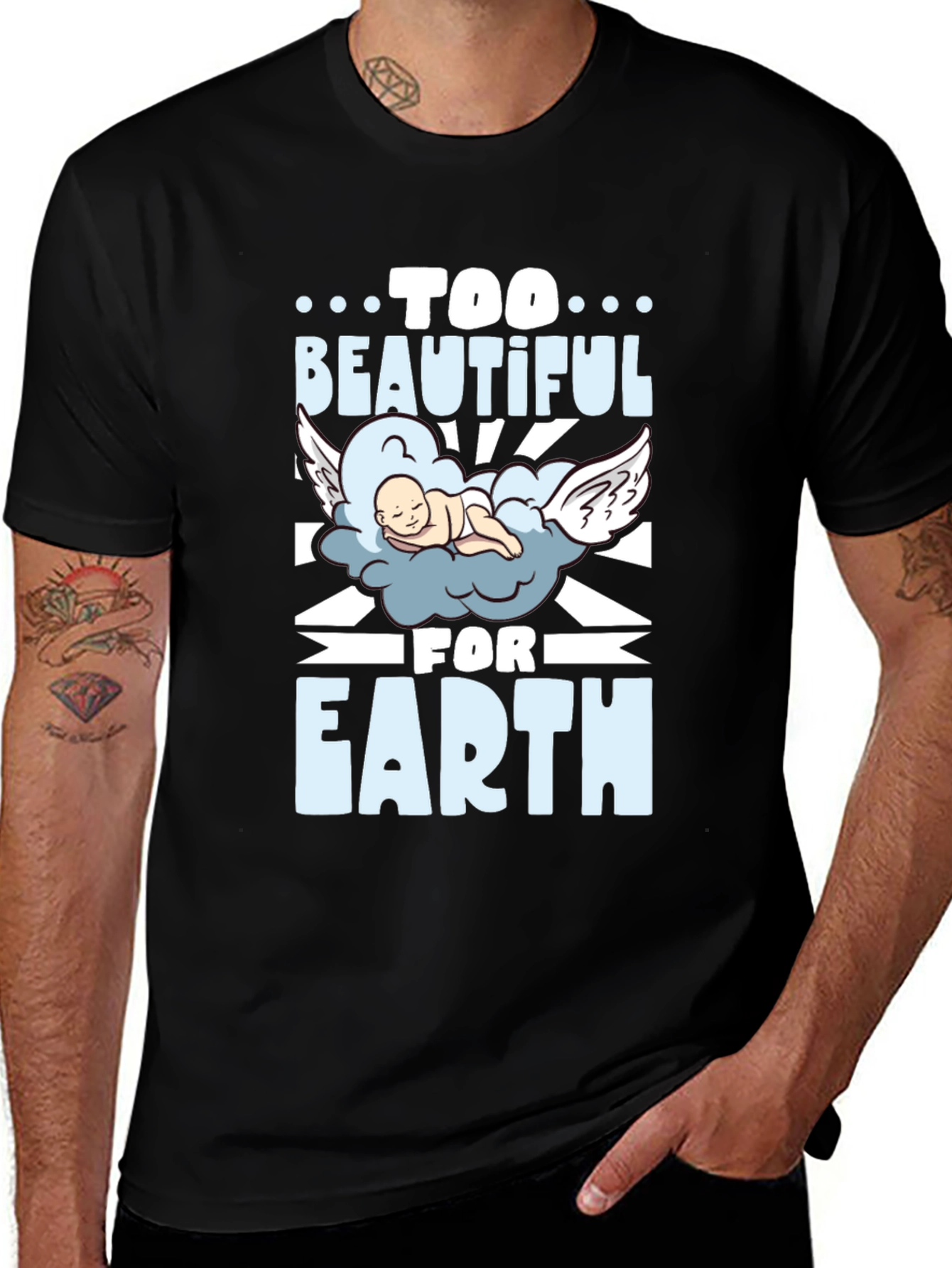 Too Beautiful For Earth Graphic T-Shirt