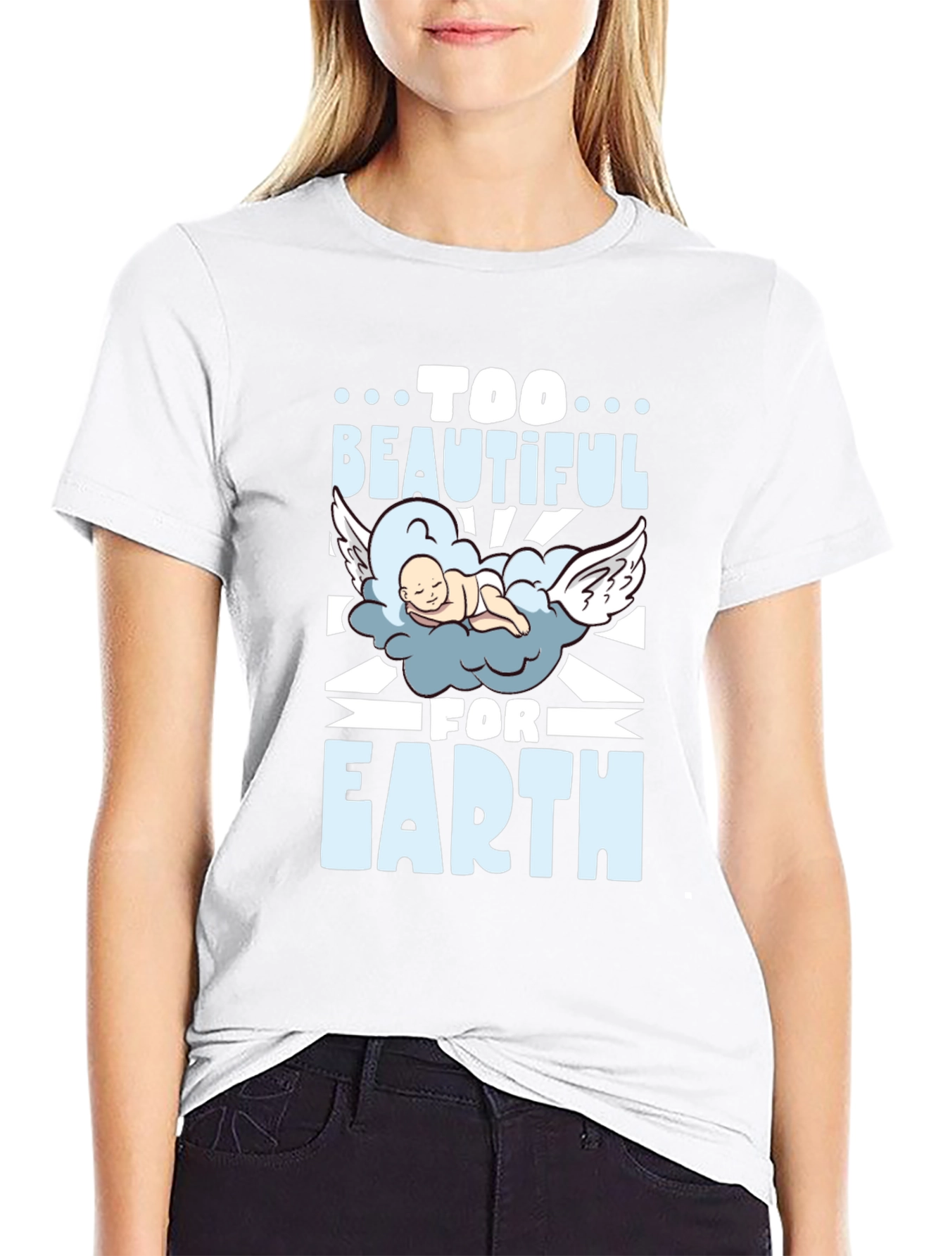 Too Beautiful For Earth Graphic T-Shirt